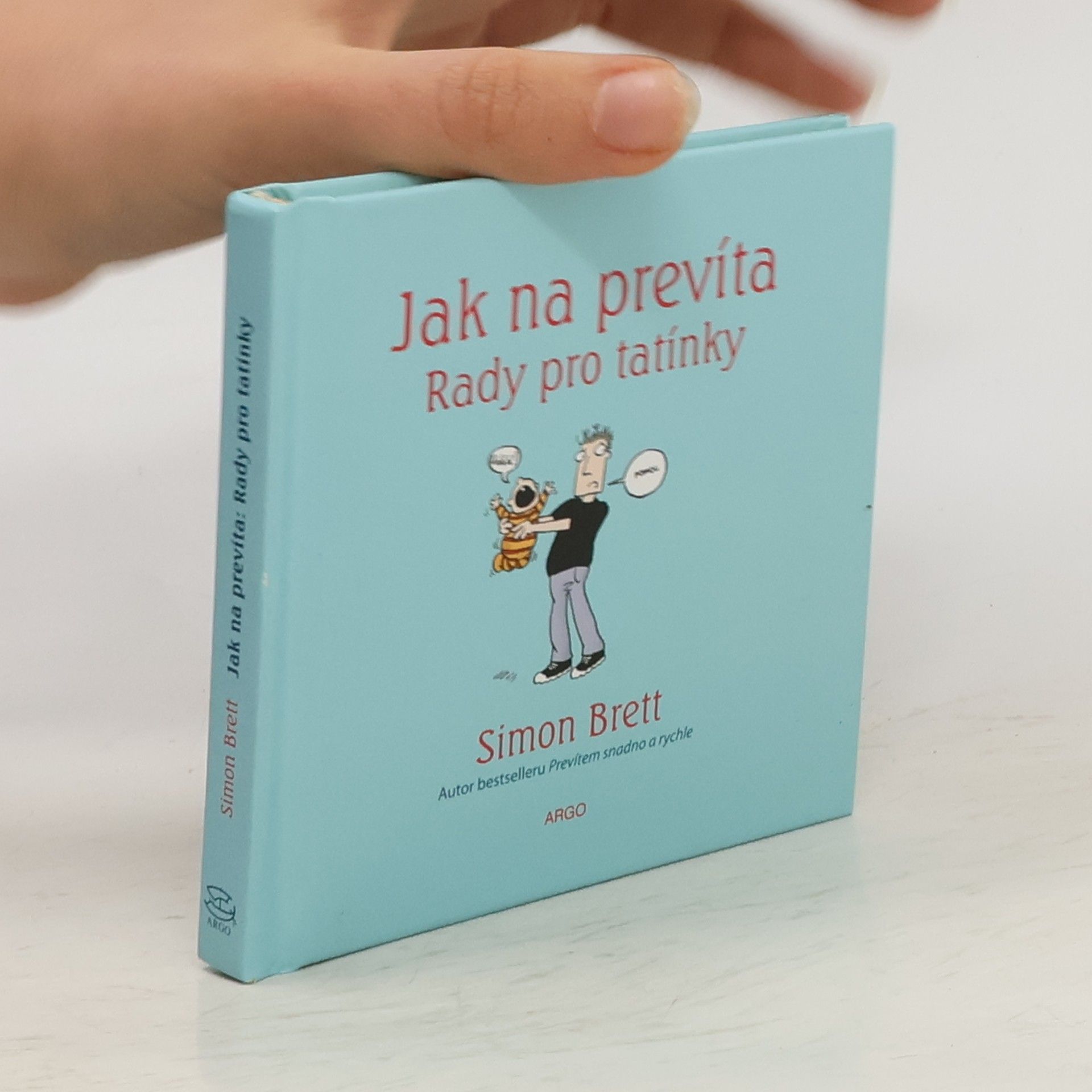 Simon Brett Jak na prevíta. Rady pro tatínky