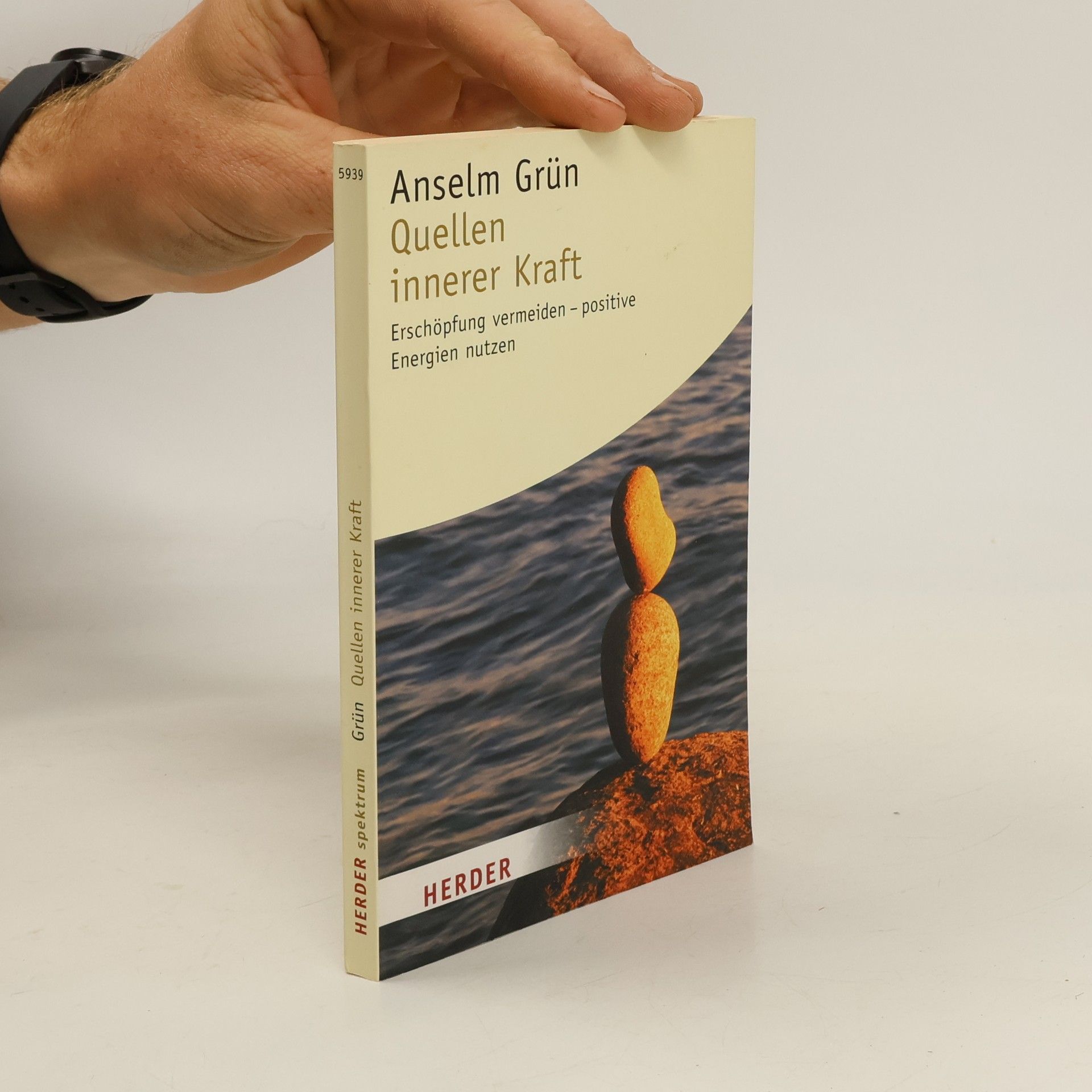 Anselm Grün Quellen innerer Kraft