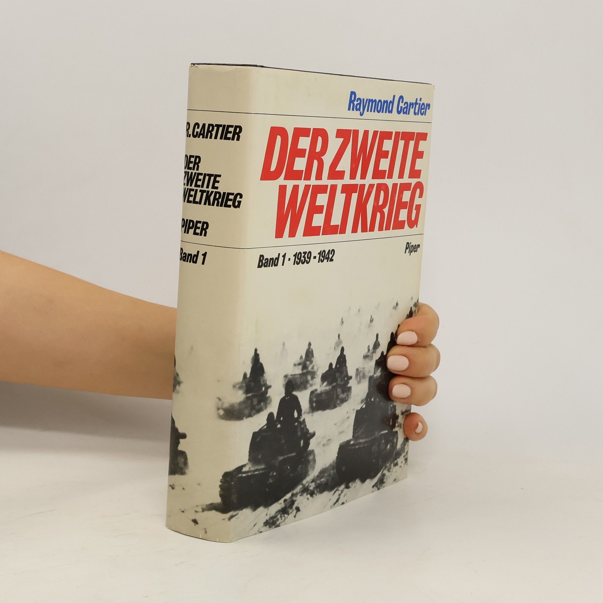 Raymond Cartier Der Zweite Weltkrieg. Band 1