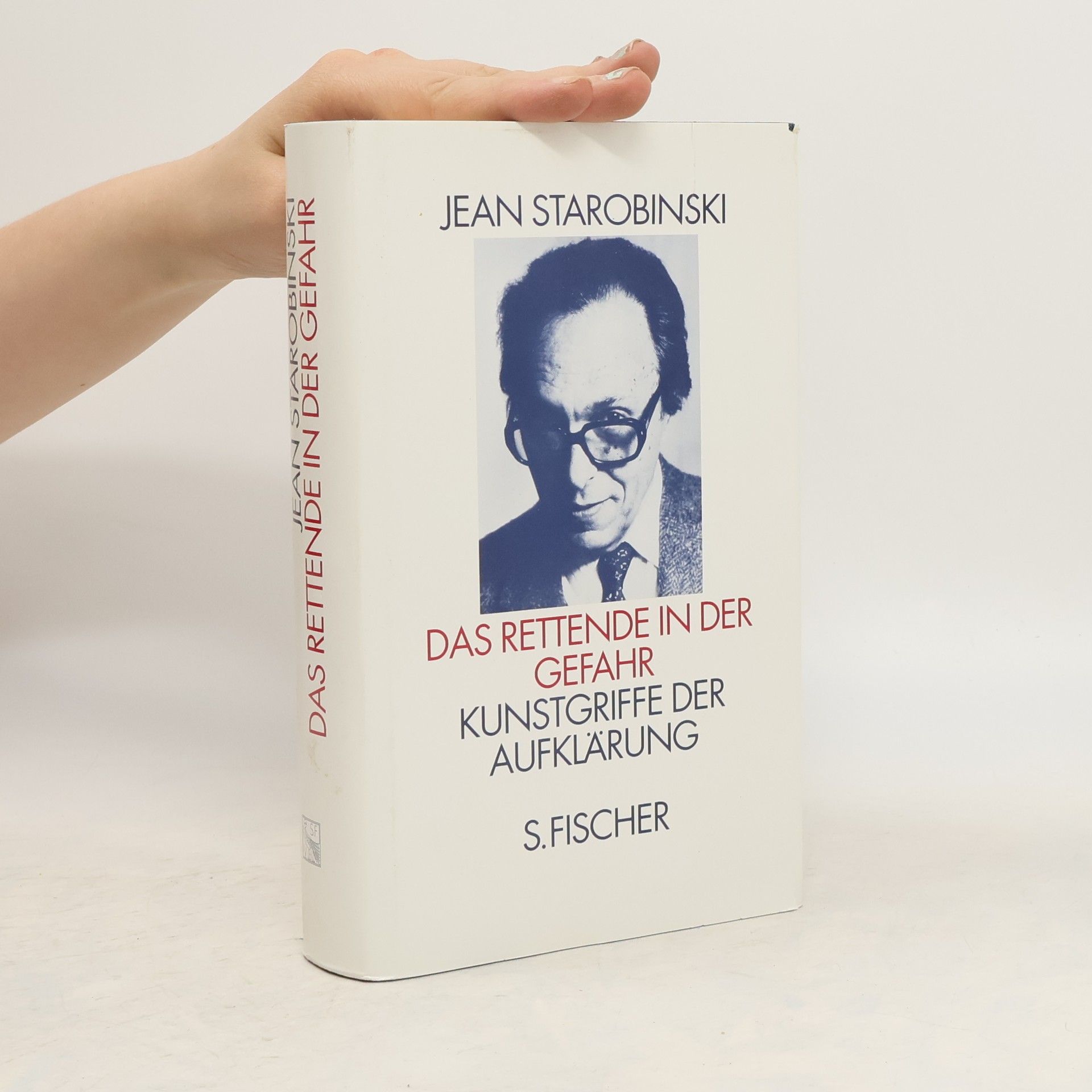 Jean Starobinski Das Rettende in der Gefahr