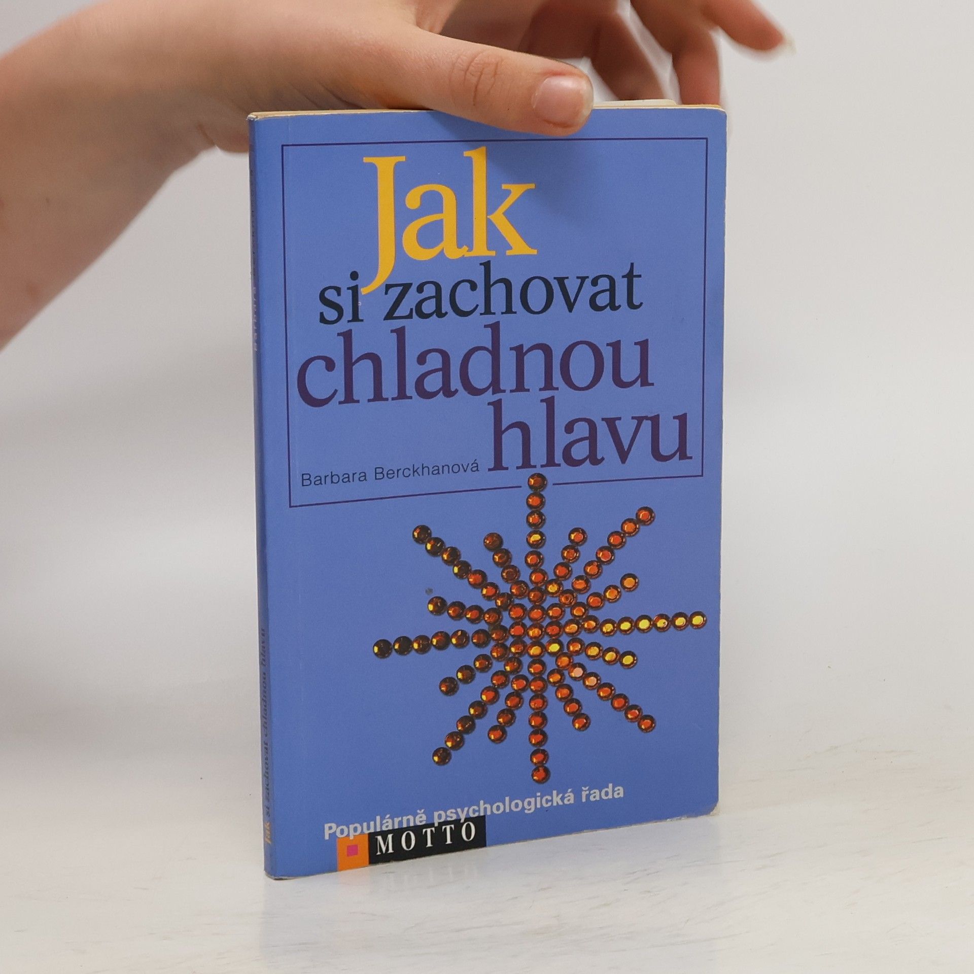 Barbara Berckhan Jak si zachovat chladnou hlavu