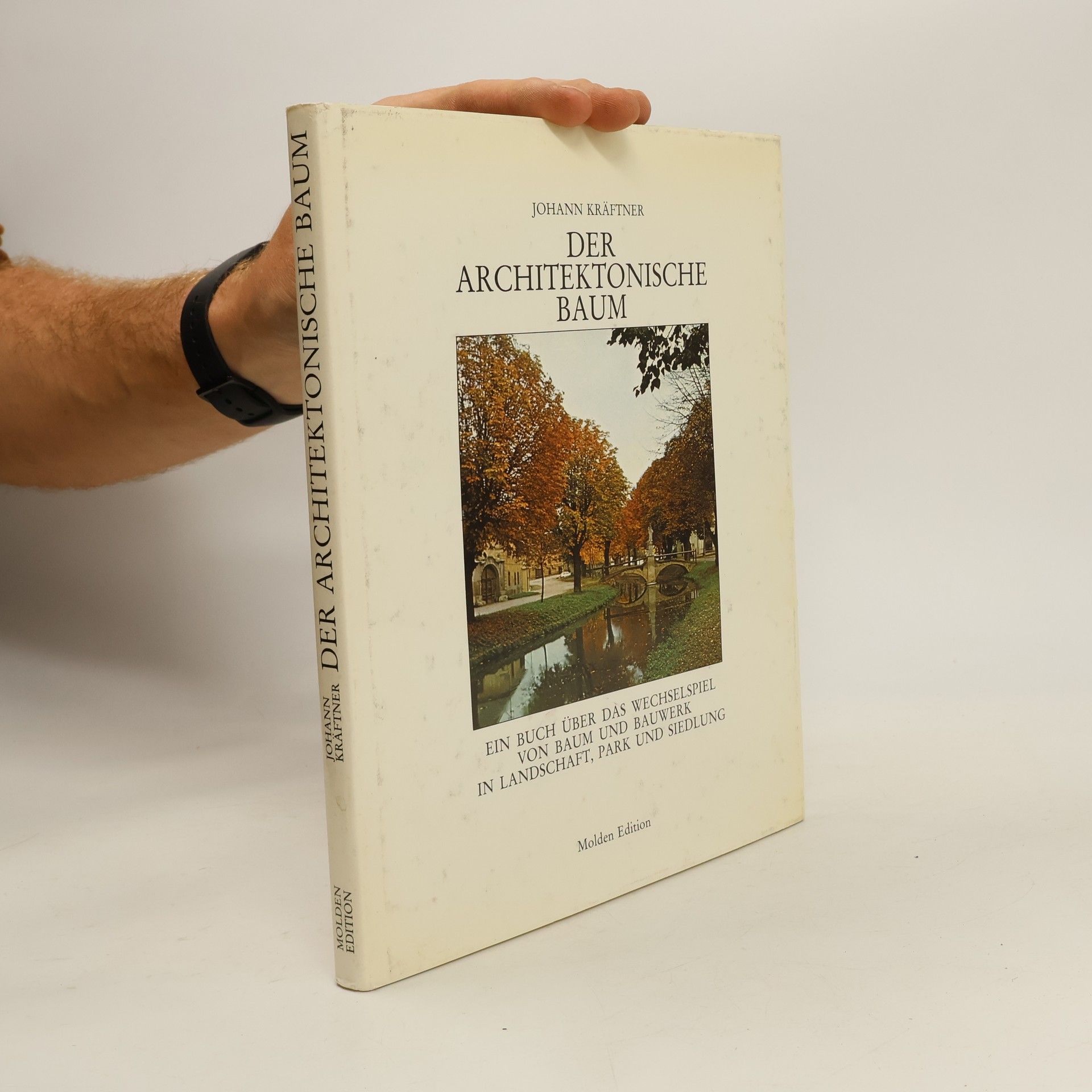 Johann Kräftner Der architektonische Baum