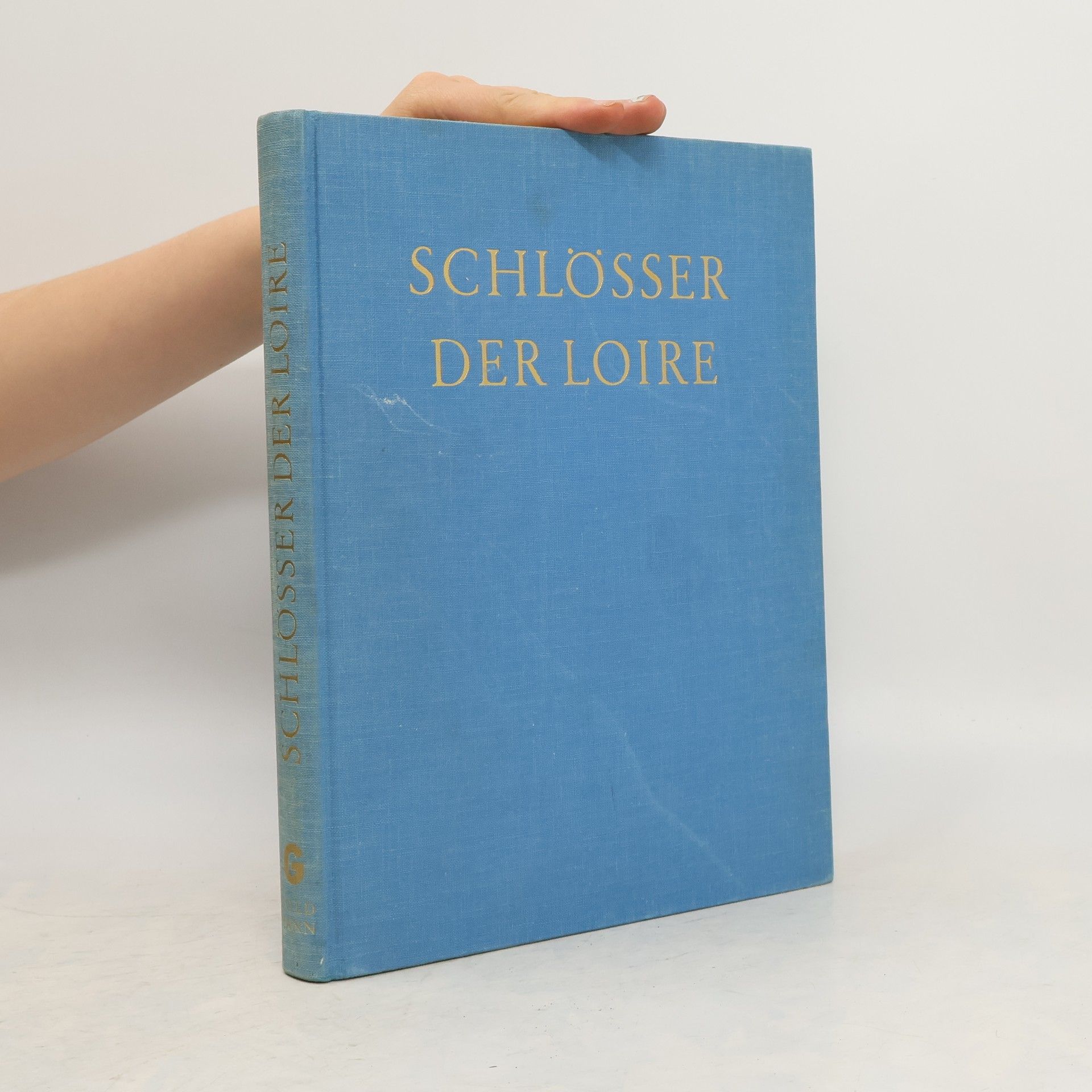 Georges Poisson Schlösser der Loire