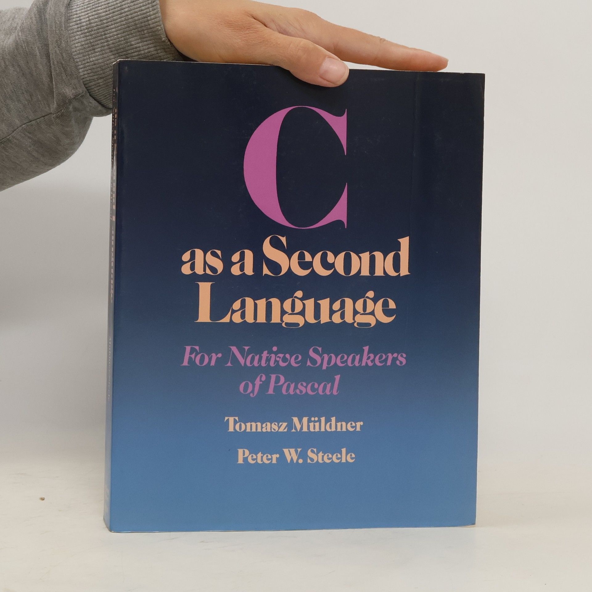 Tomasz Müldner C as a Second Language