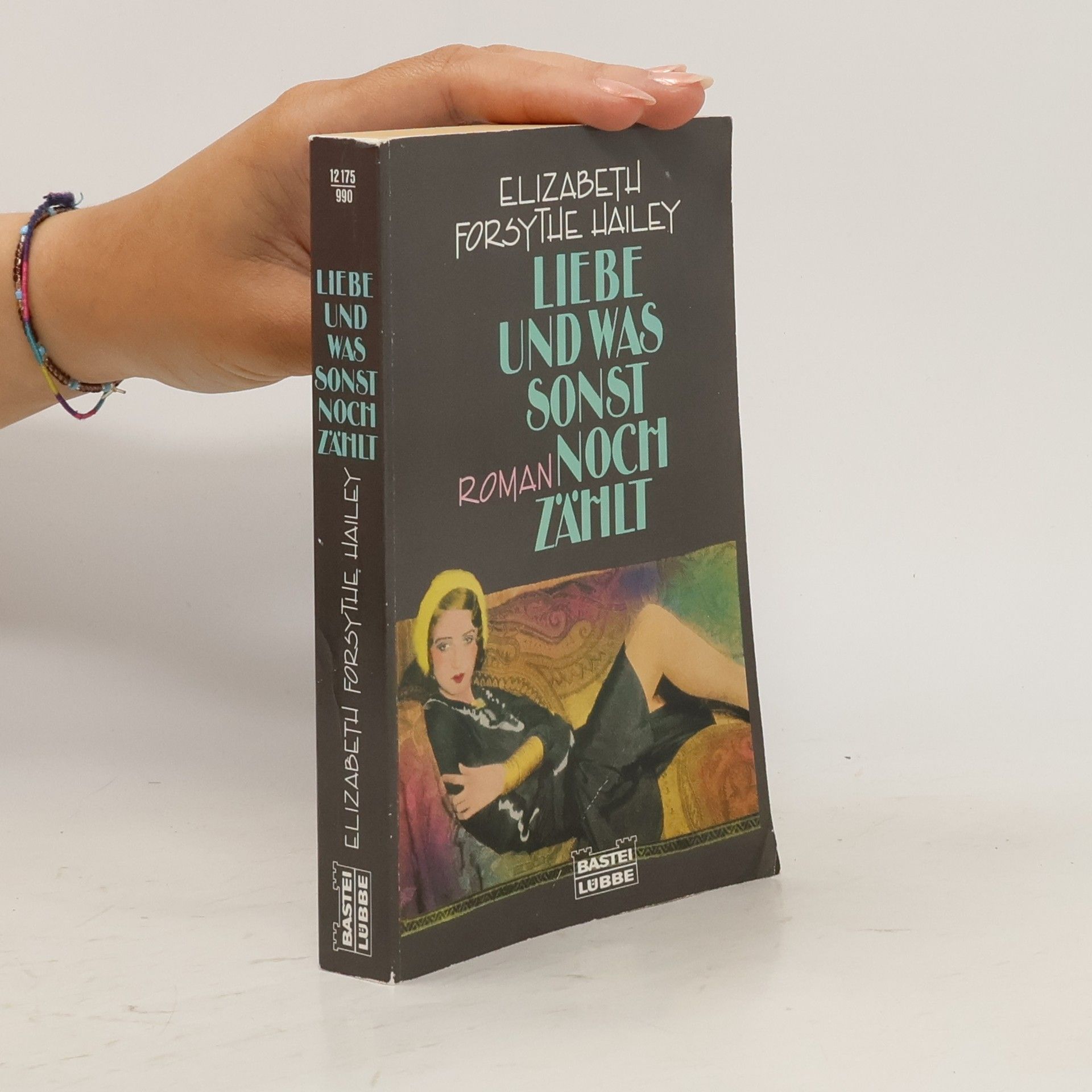 Elizabeth Forsythe Hailey Liebe und was sonst noch zählt
