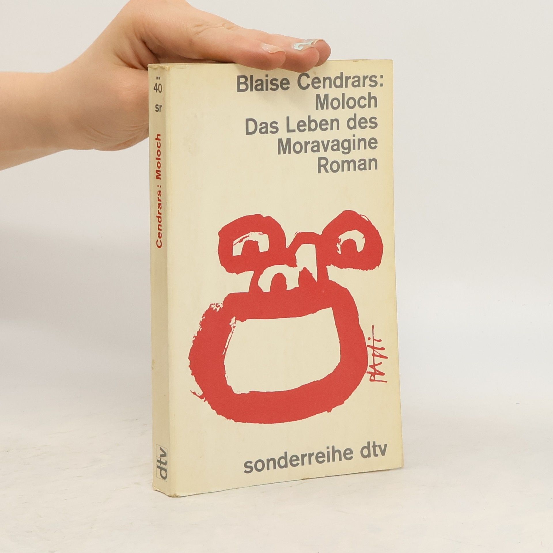 Blaise Cendrars Moloch. Das Leben des Moravagine