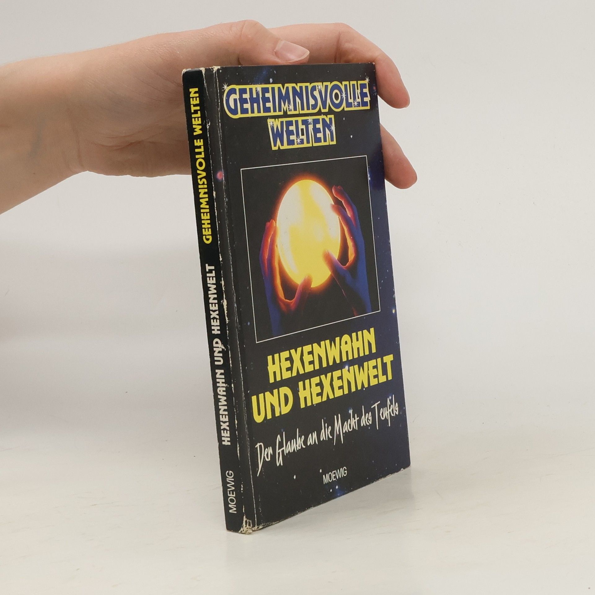 Collectif d'auteurs Hexenwahn und Hexenwelt - Der Glaube an die Macht des Teufels