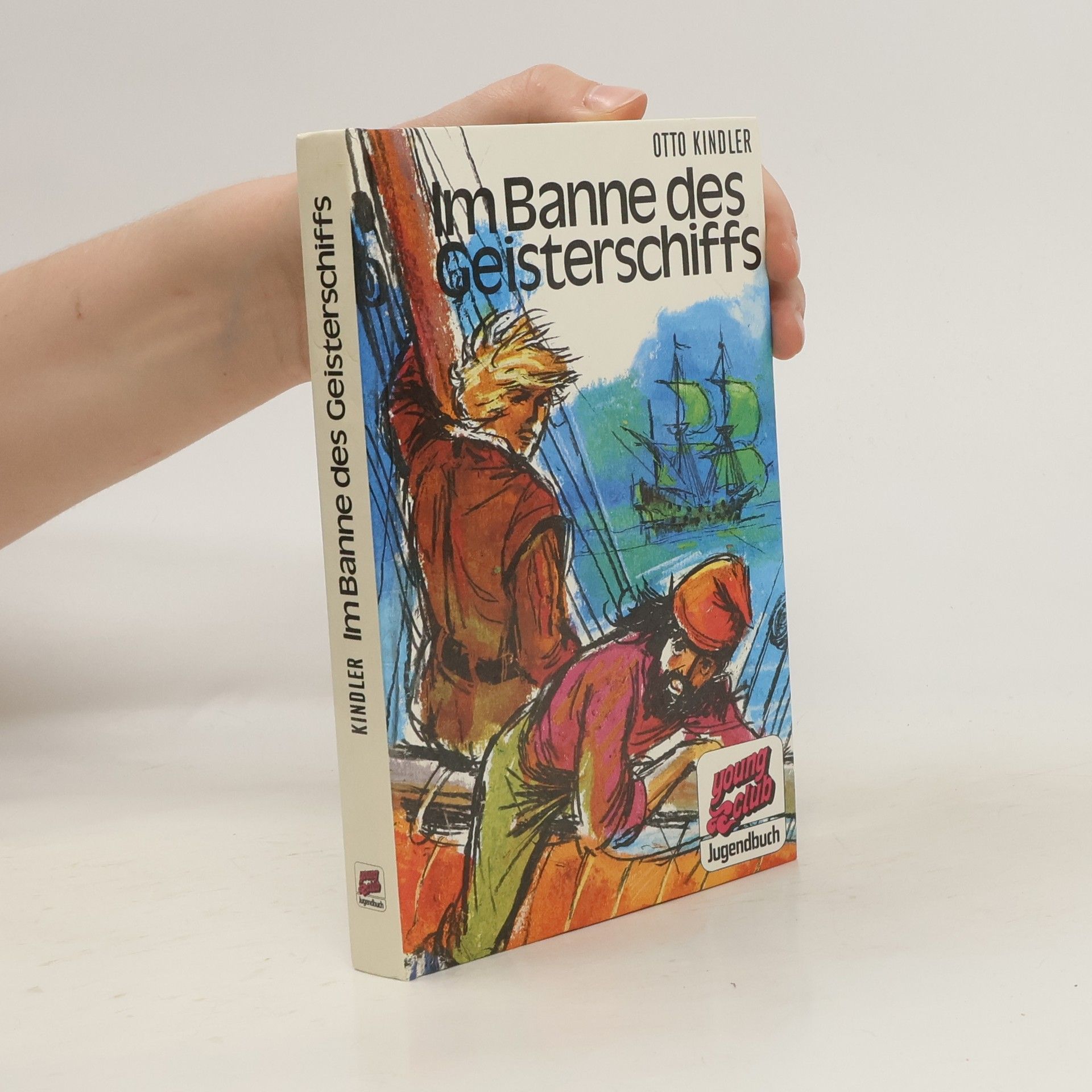 Otto Kindler Im Banne des Geisterschiffs