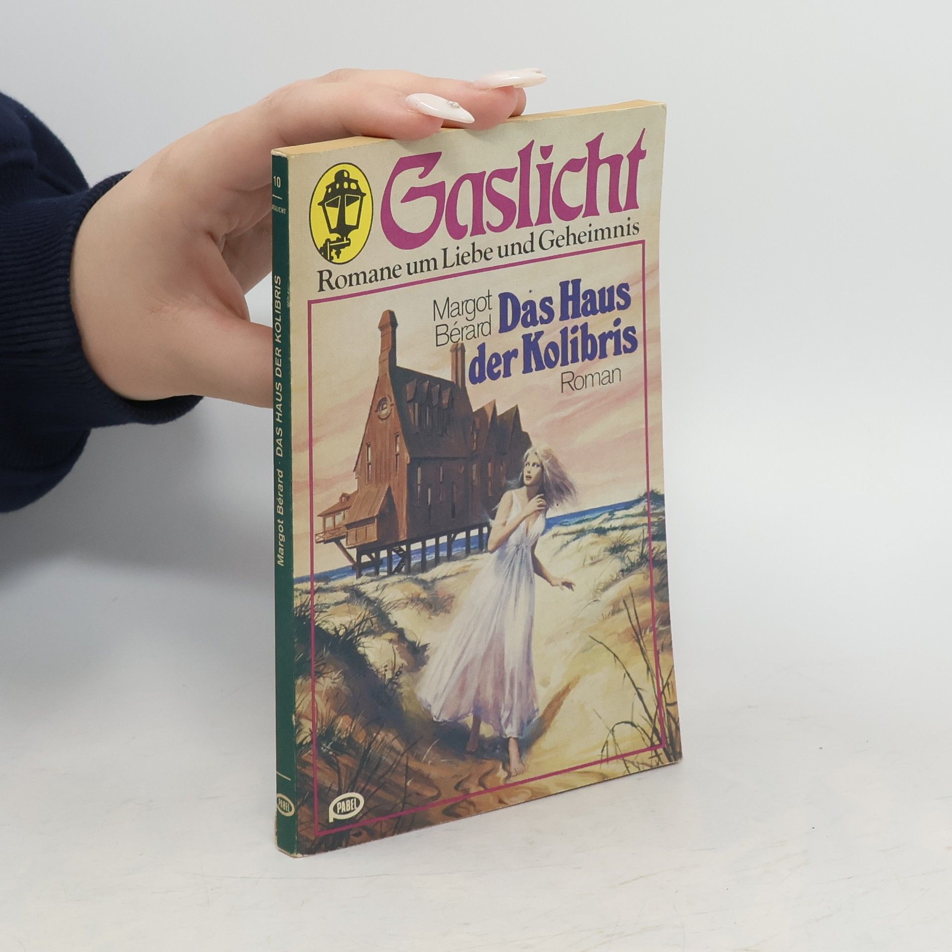Margot Bérard Gaslicht 10. Das Haus des Kolibris