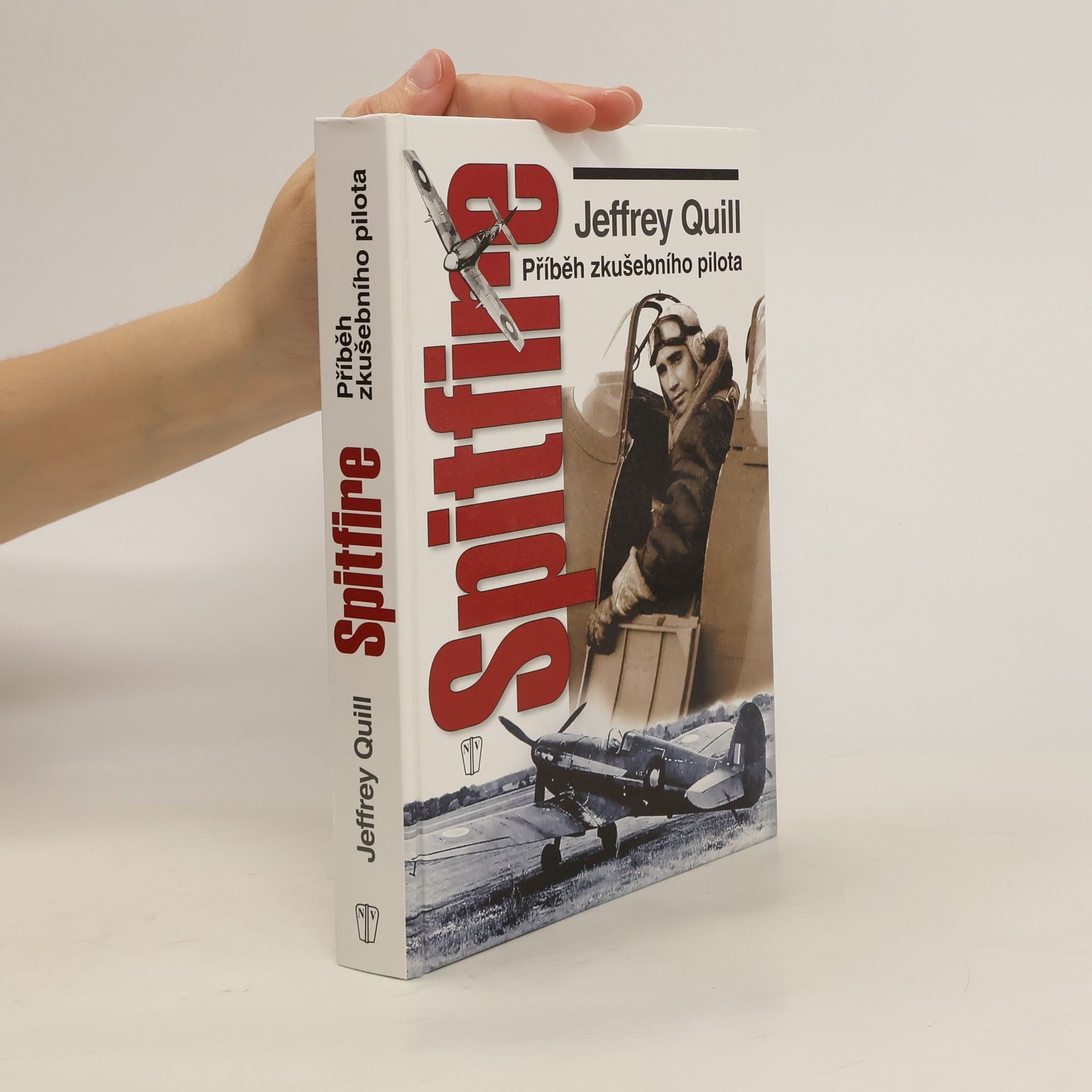 Jeffrey Quill Spitfire. Příběh zkušebního pilota