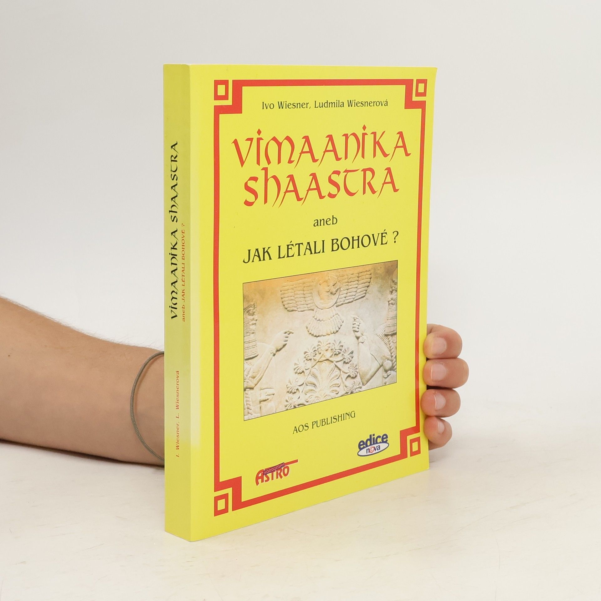 Ivo Wiesner Vimaanika shaastra, aneb, Jak létali bohové?