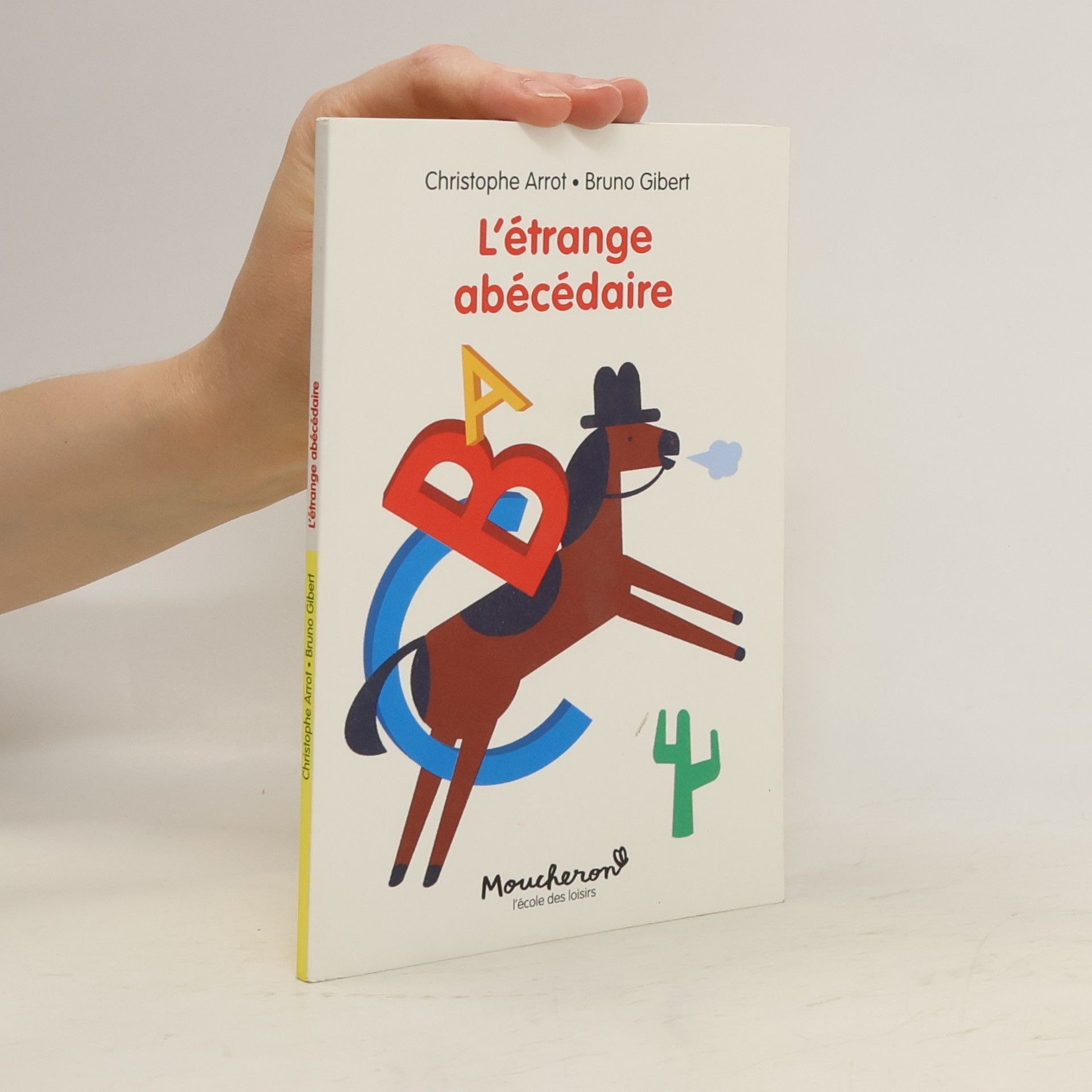Christophe Arrot L'étrange abécédaire