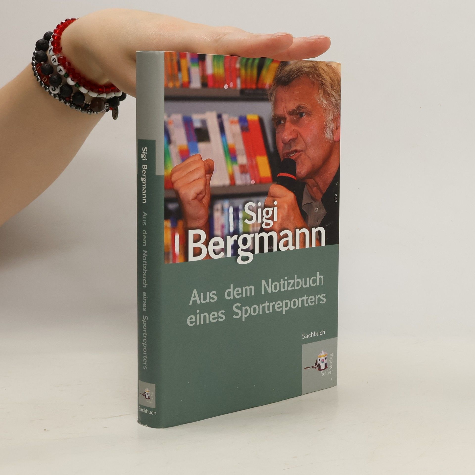 Sigi Bergmann Aus dem Notizbuch eines Sportreporters