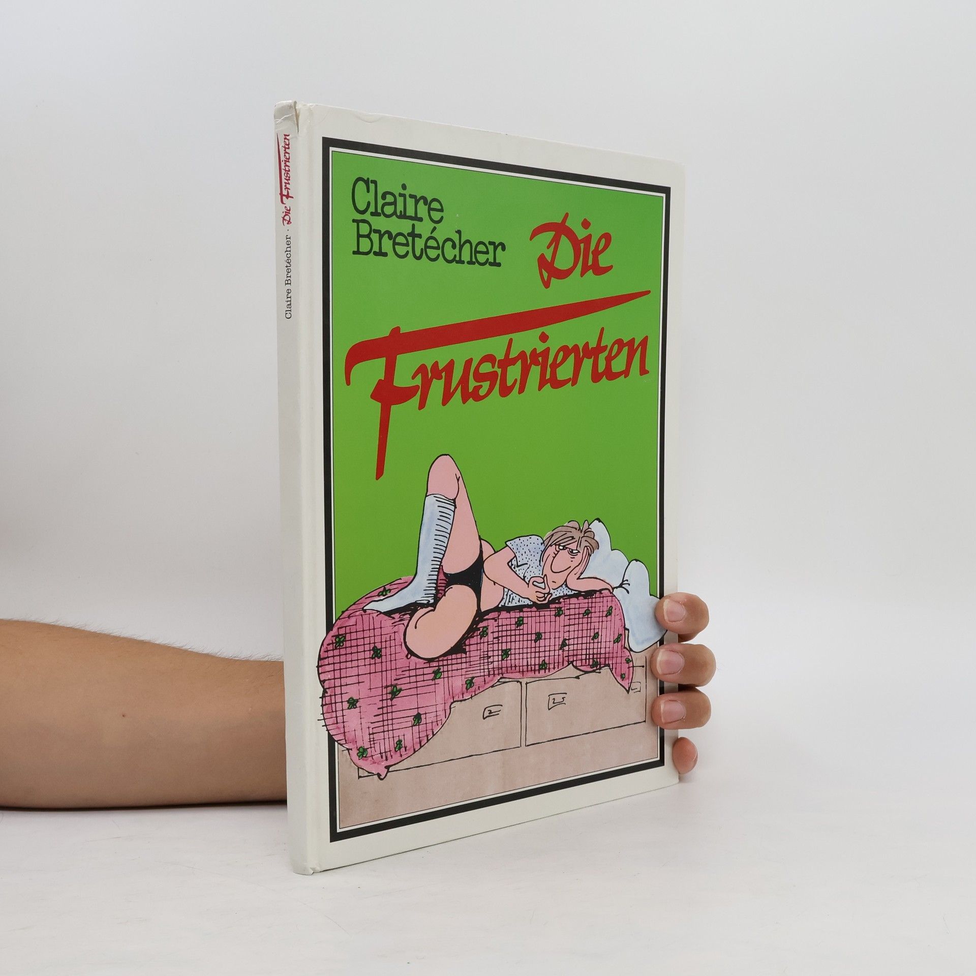 Claire Bretécher Die Frustrierten