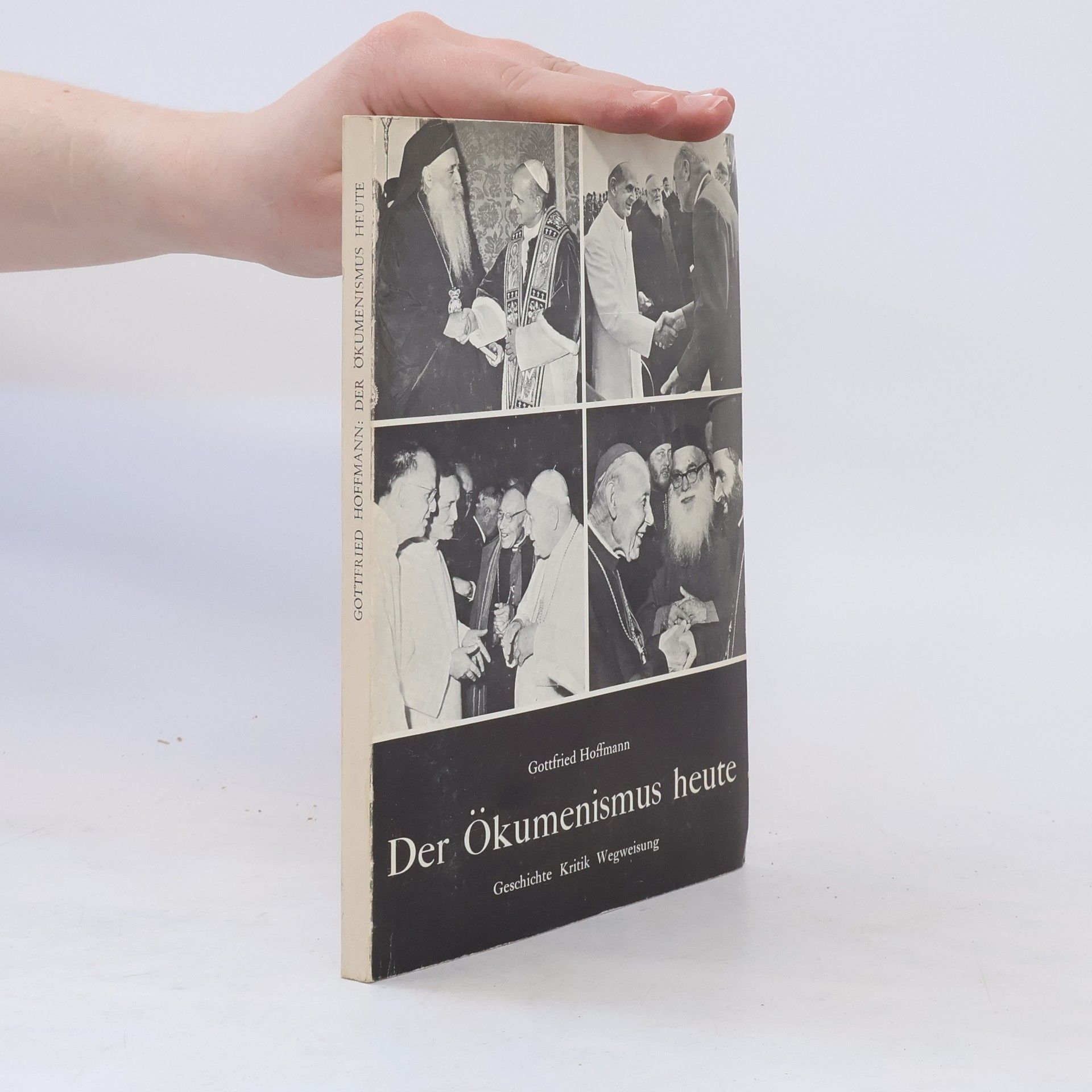 Johann Gottfried Hoffmann Der Ökumenismus heute
