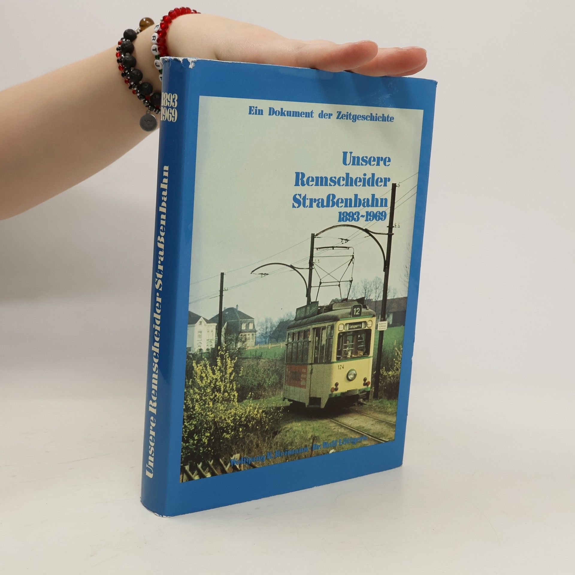 Wolfgang R. Reimann Unsere Remscheider Strassenbahn