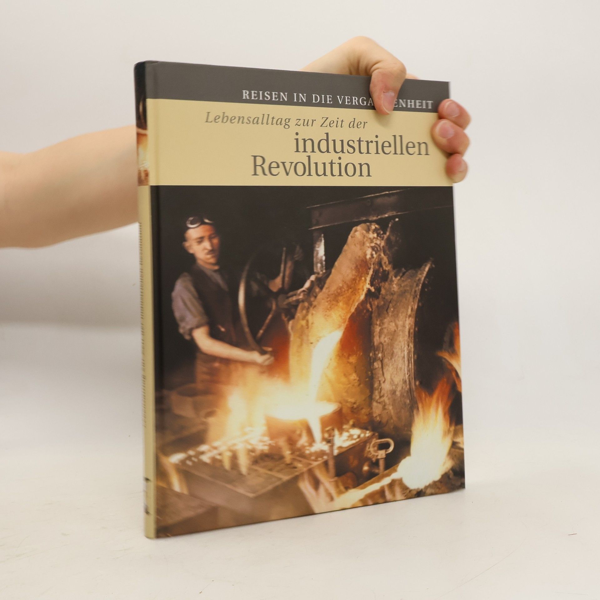 Autorenkollektiv Lebensalltag zur Zeit der industriellen Revolution