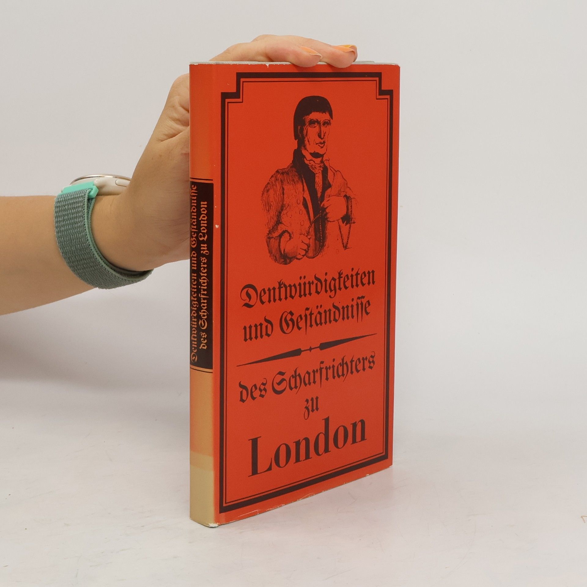 kolektiv Denkwürdigkeiten und Geständnisse des Scharfrichters zu London