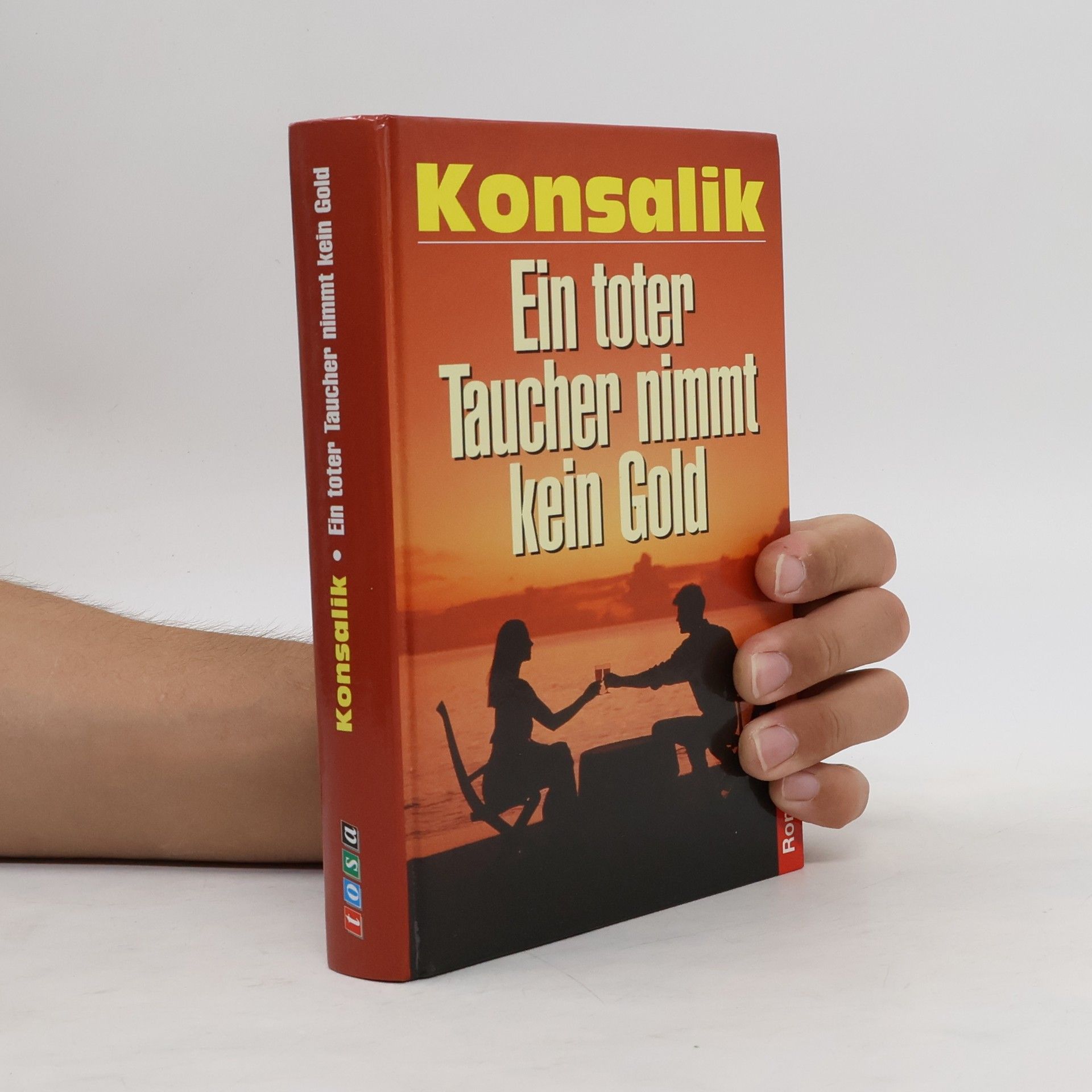 Heinz G. Konsalik Ein toter Taucher nimmt kein Gold