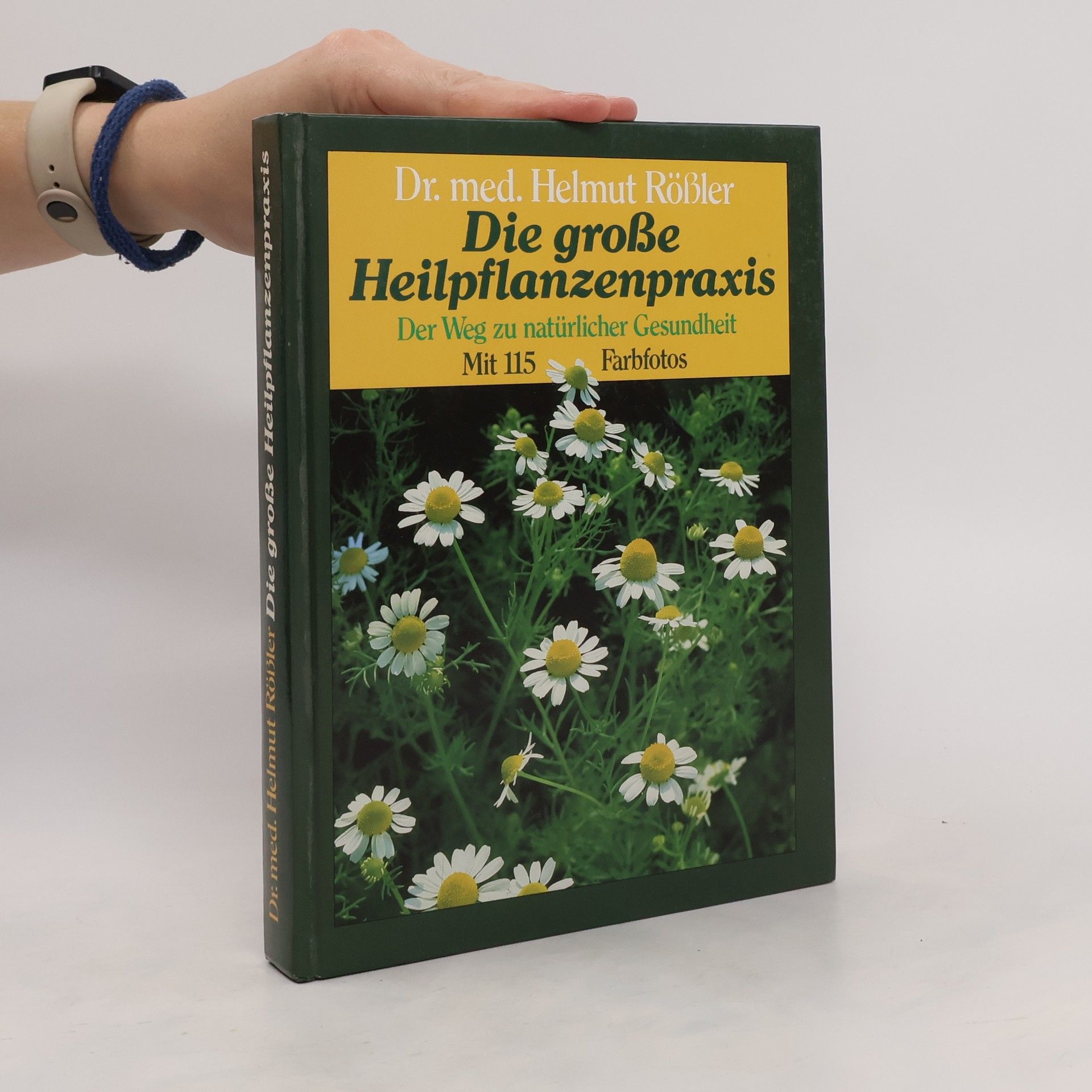 Helmut Rösler Die große Heilpflanzenpraxis
