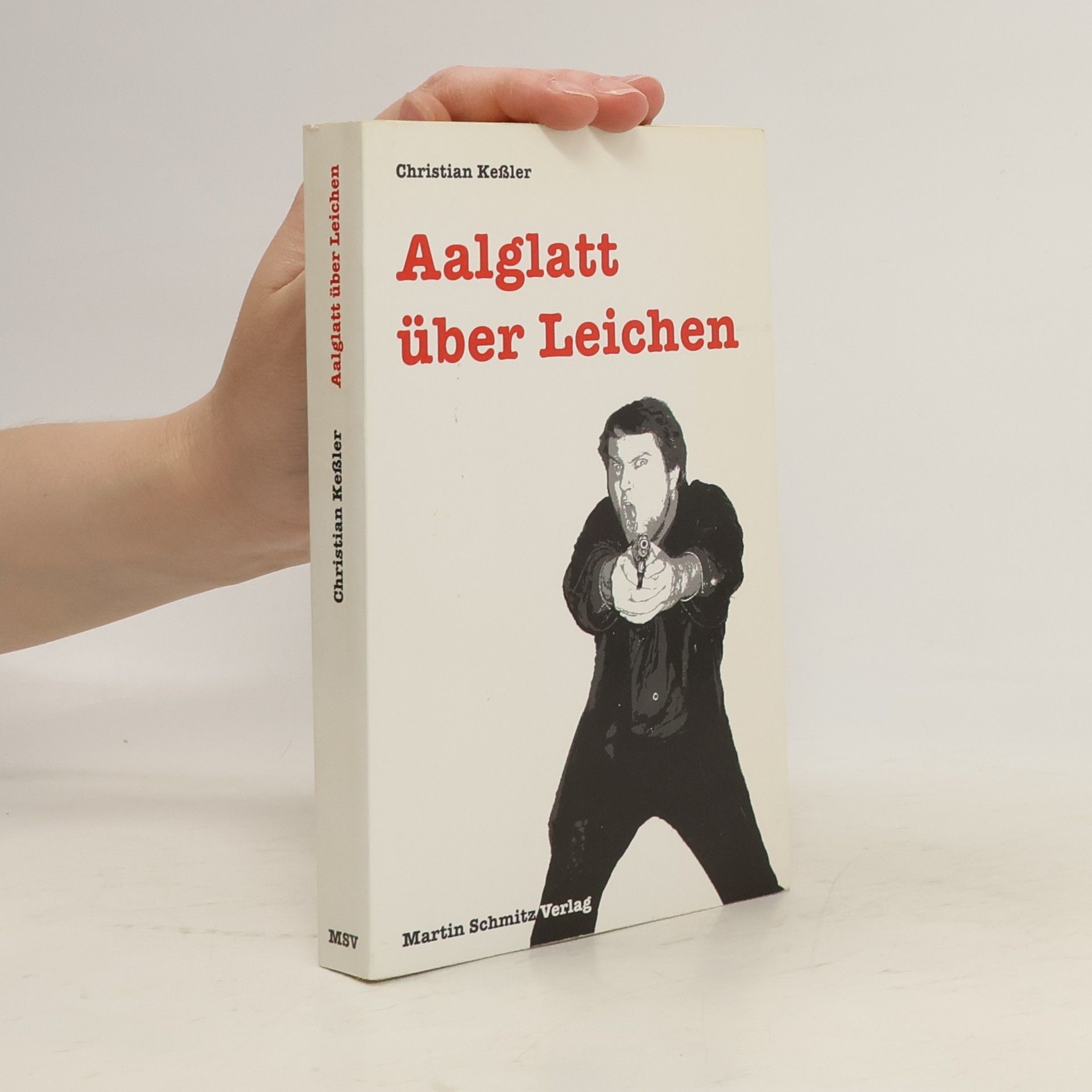 Christian Keßler Aalglatt über Leichen
