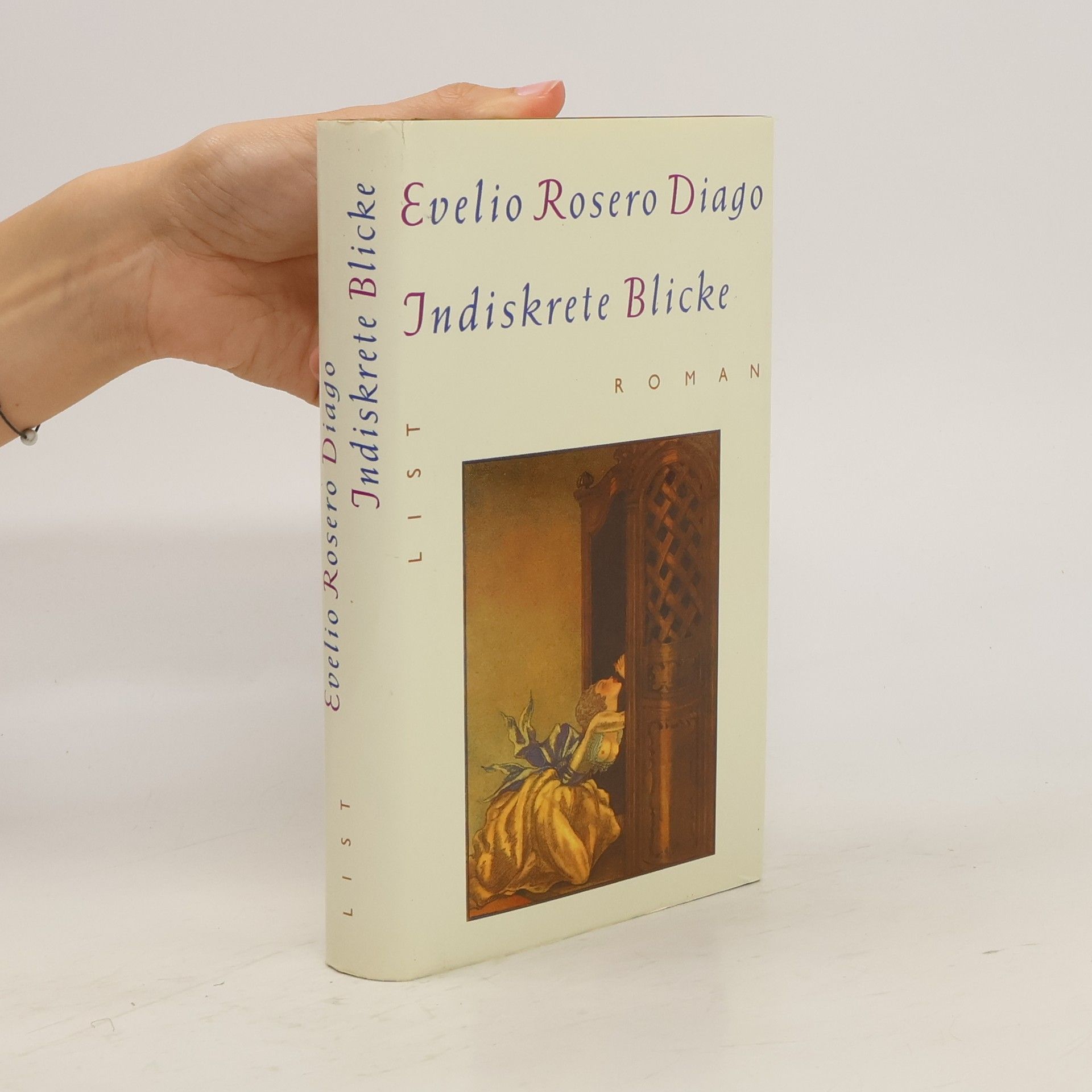 Evelio Rosero Indiskrete Blicke