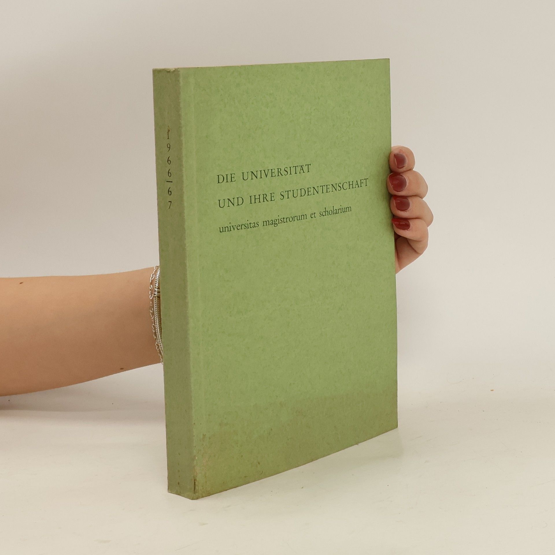 Wolfgang Kalischer Die Universität und ihre Studentenschaft 1966/1967