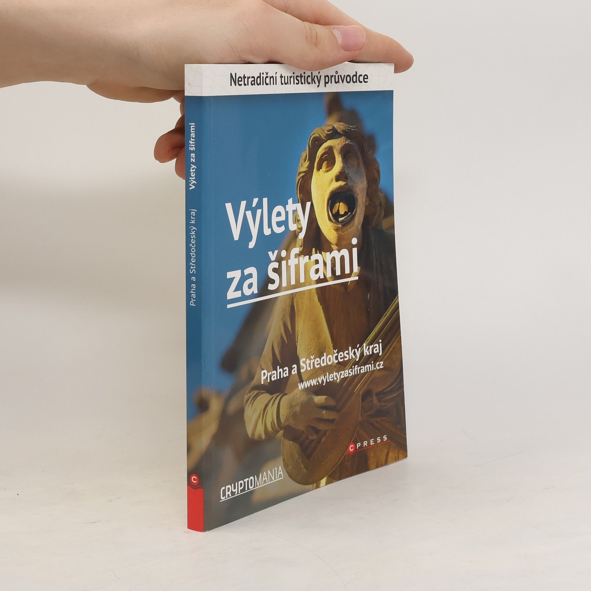 Jan Pohunek Výlety za šiframi. Praha a Středočeský kraj