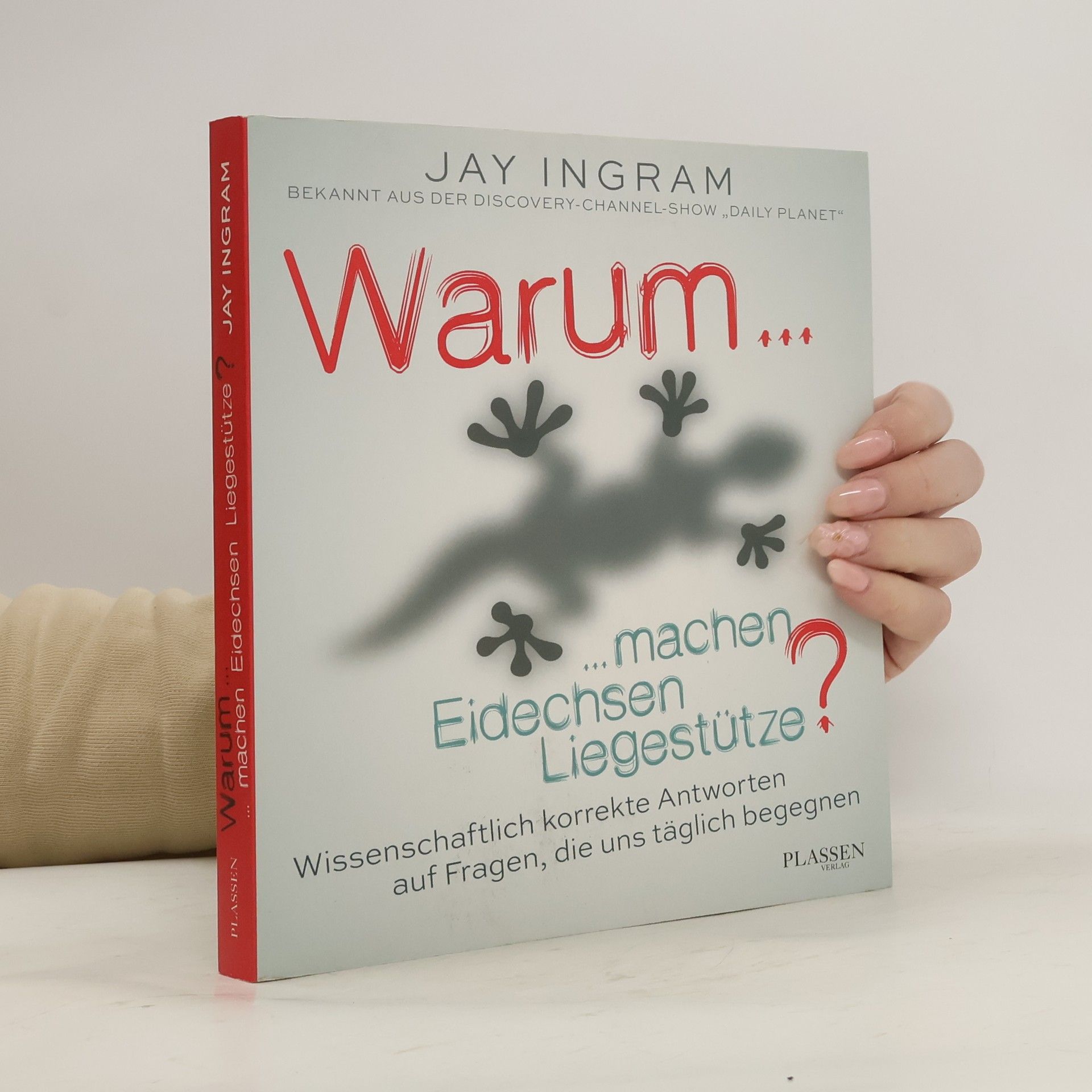 Ingram Jay Warum machen Eidechsen Liegestütze?