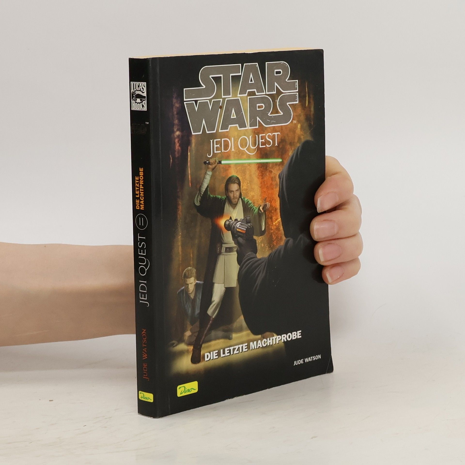 Jude Watson Star Wars - Jedi Quest. Die letzte Machtprobe