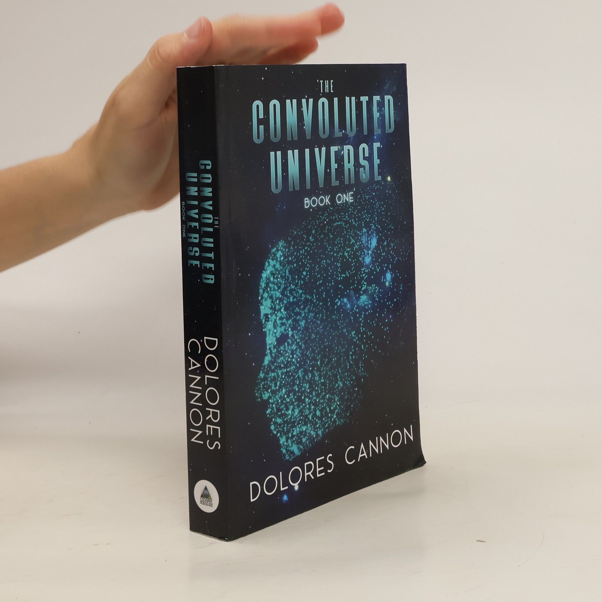 Dolores Cannon Convoluted Universe: Book One