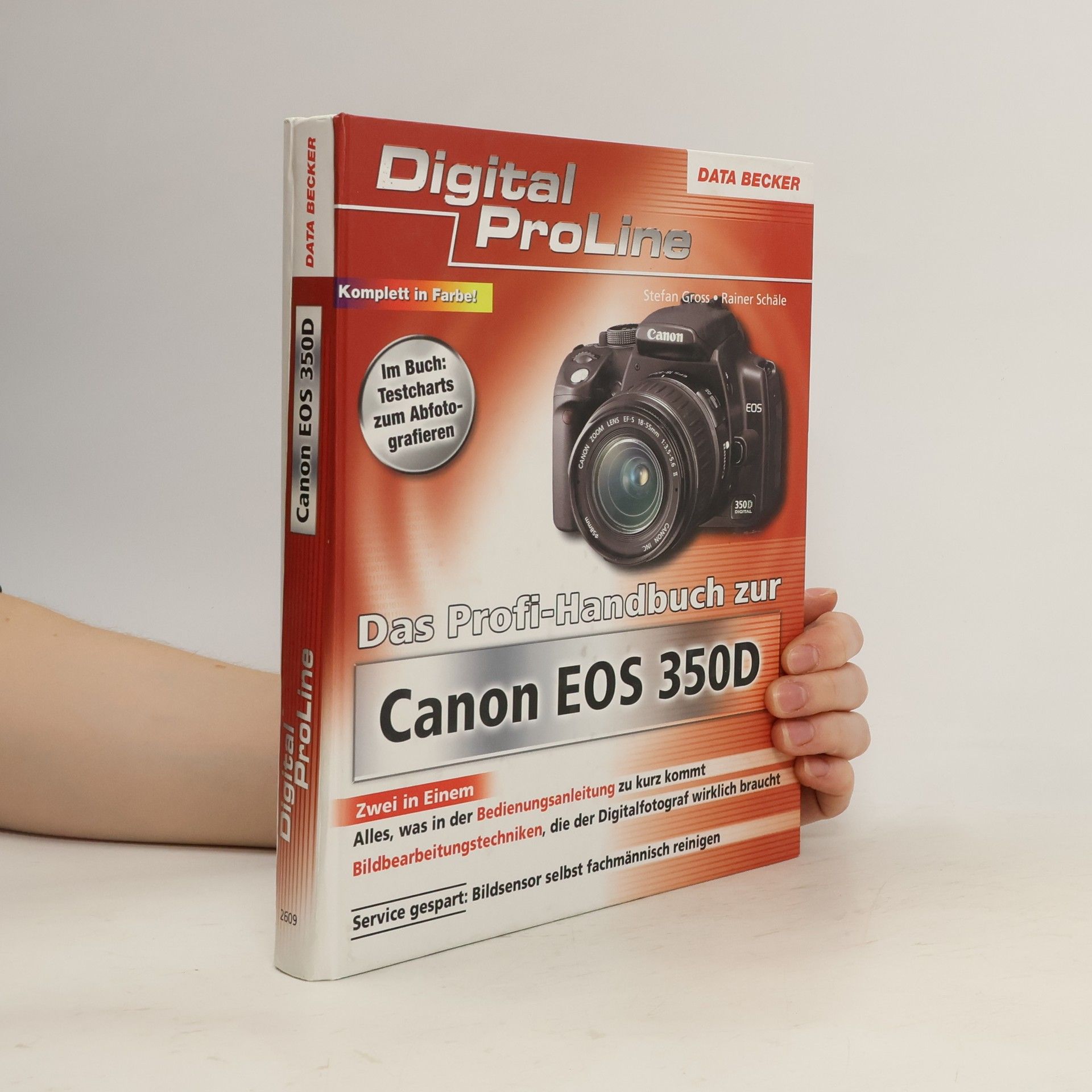 Stefan Gross Das Profi-Handbuch zur Canon EOS 350D