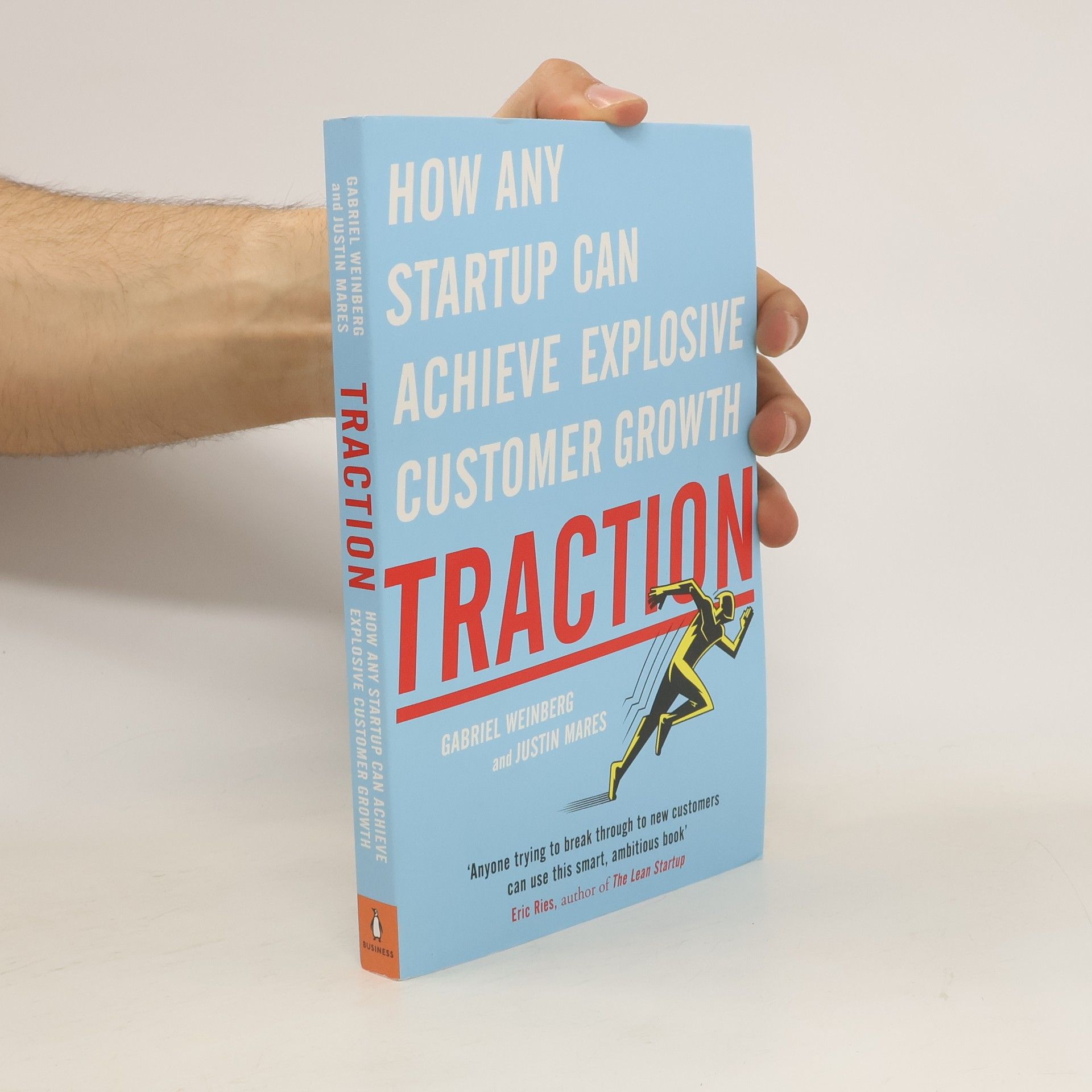 Justin Mares Traction : how any startup can achieve rapid customer growth