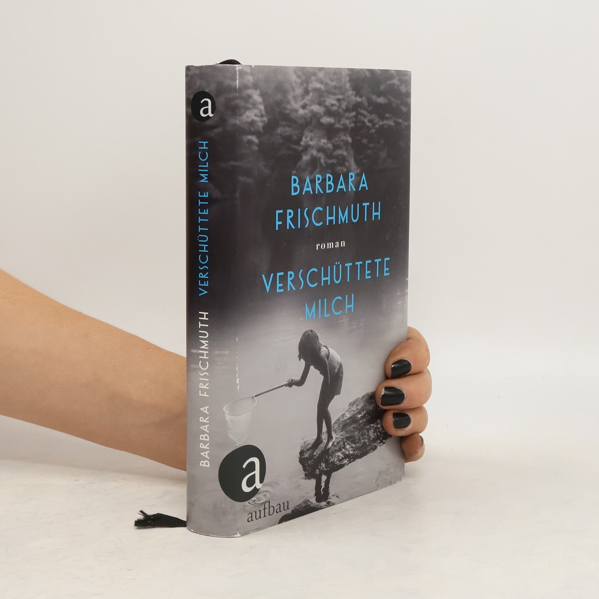Barbara Frischmuth Verschüttete Milch