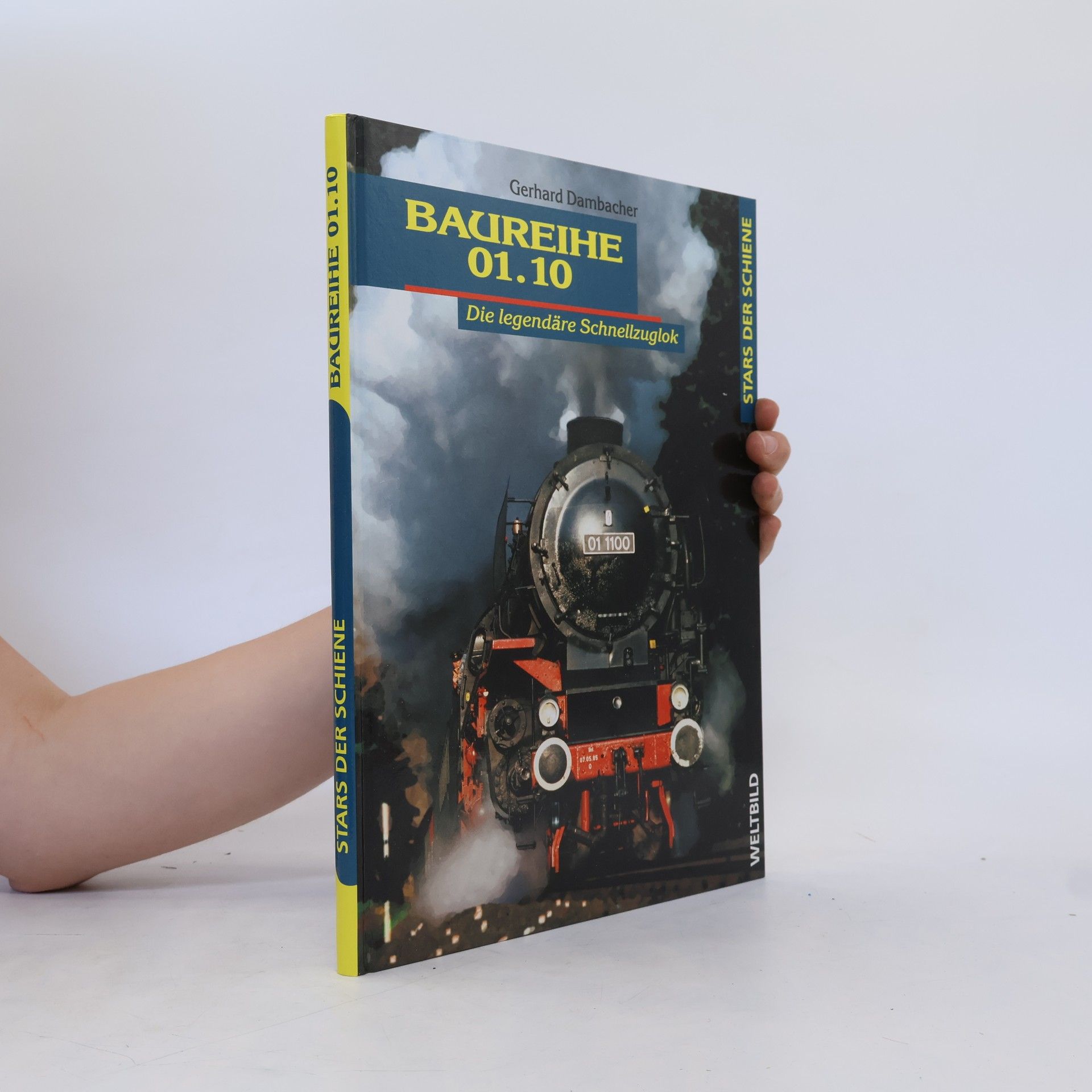 Gerhard Dambacher Baureihe 01.10. Die legendäre Schnellzuglok