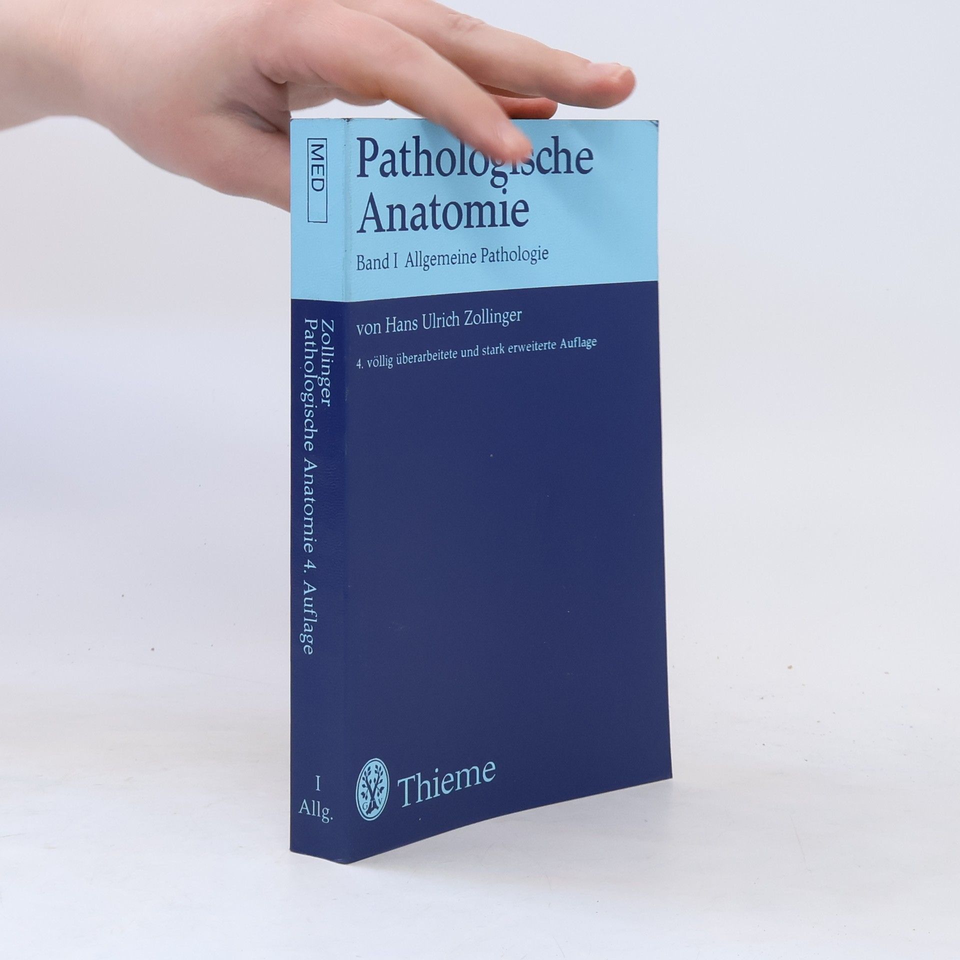 Hans Ulrich Zollinger Pathologische Anatomie. Band 1. Allgemeine Pathologie