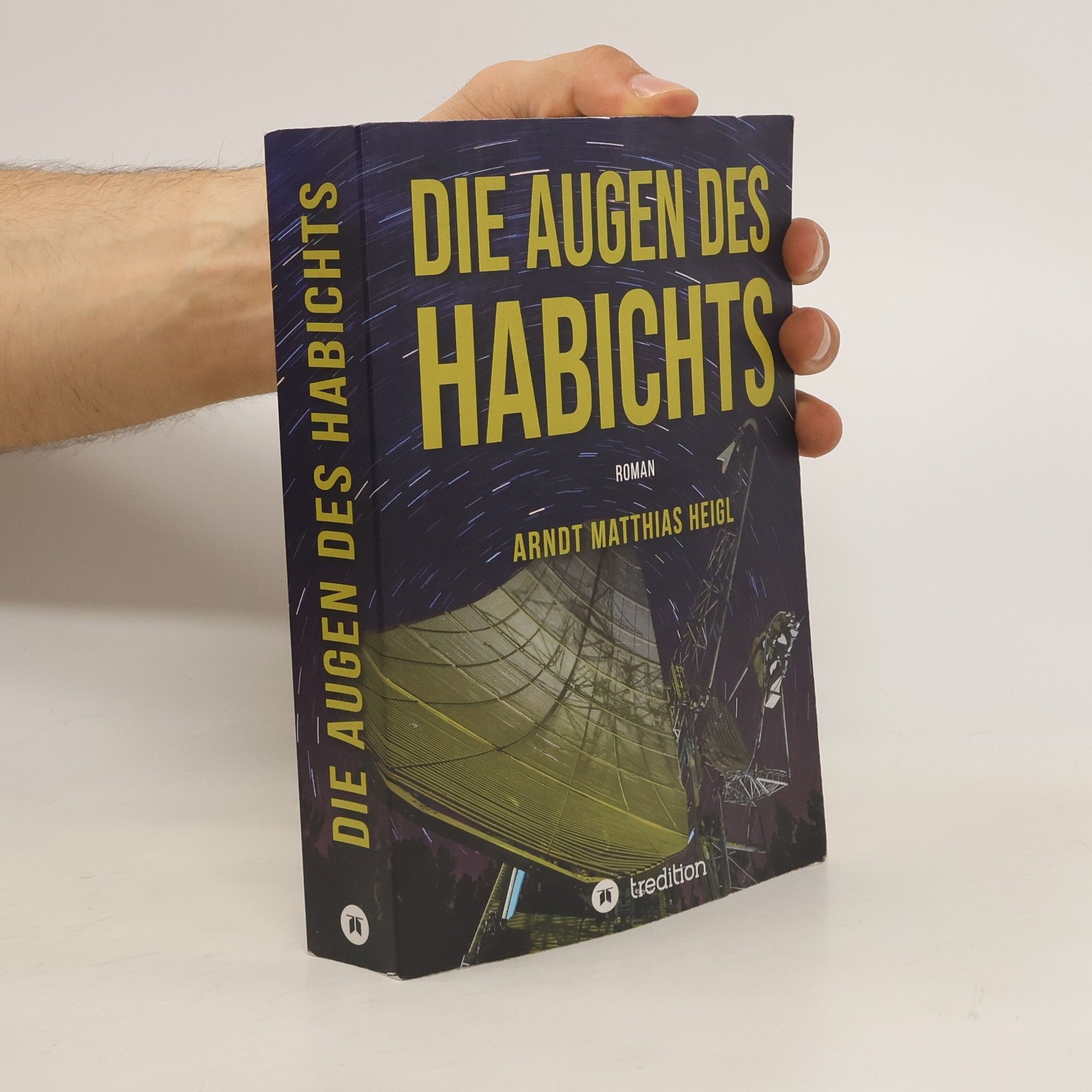 Arndt Matthias Heigl Die Augen des Habichts