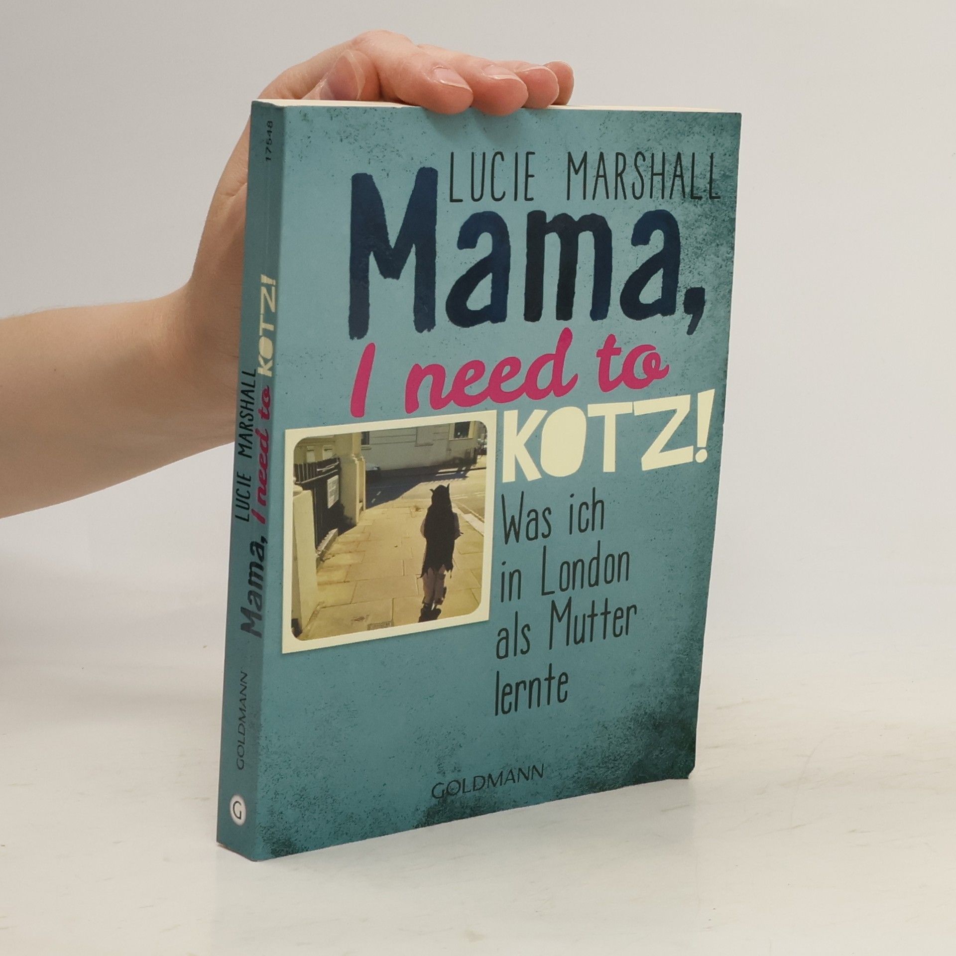 Lucie Marshall Mama, I need to kotz!