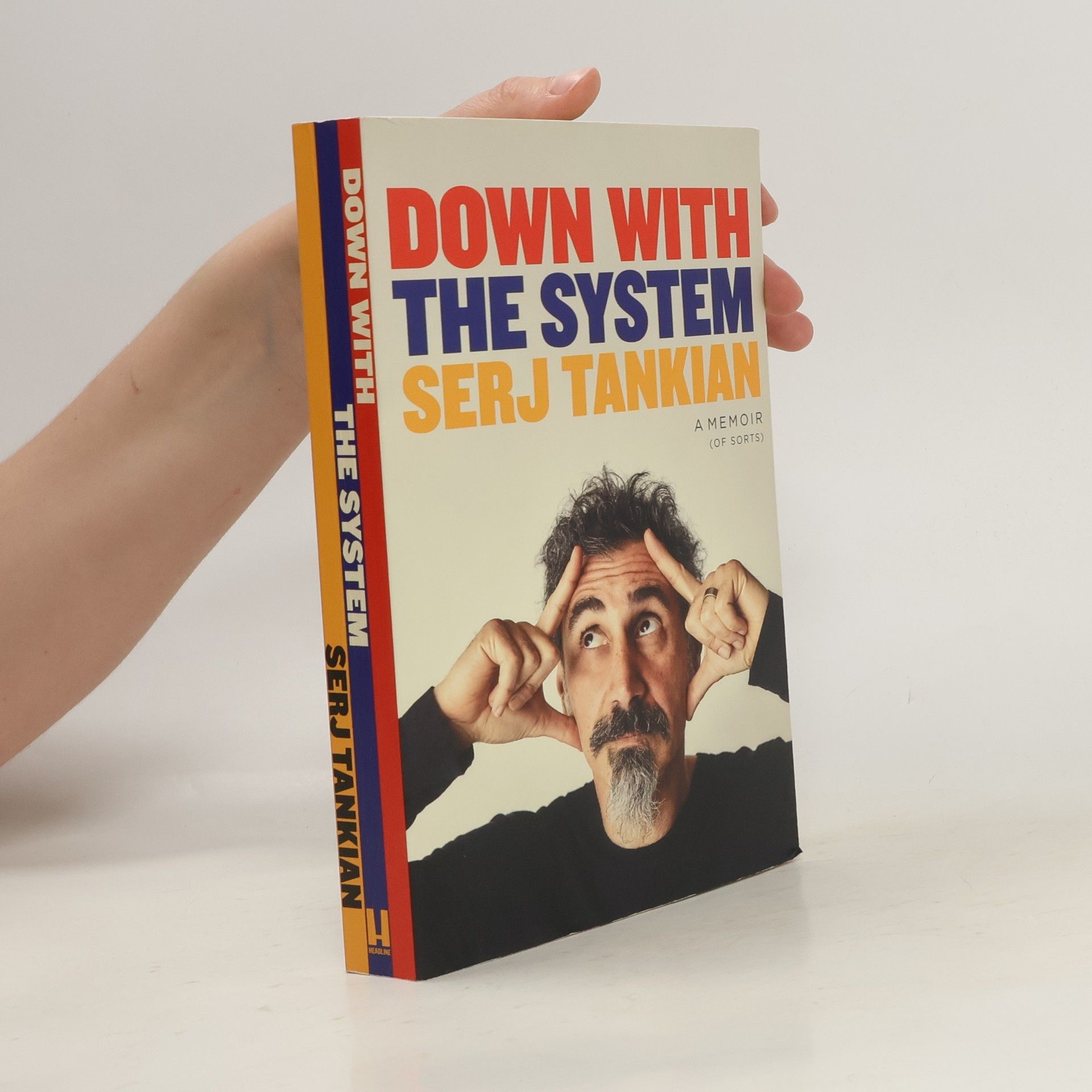 Serj Tankian Down With the System: The highly-awaited memoir from the System Of A Down legend