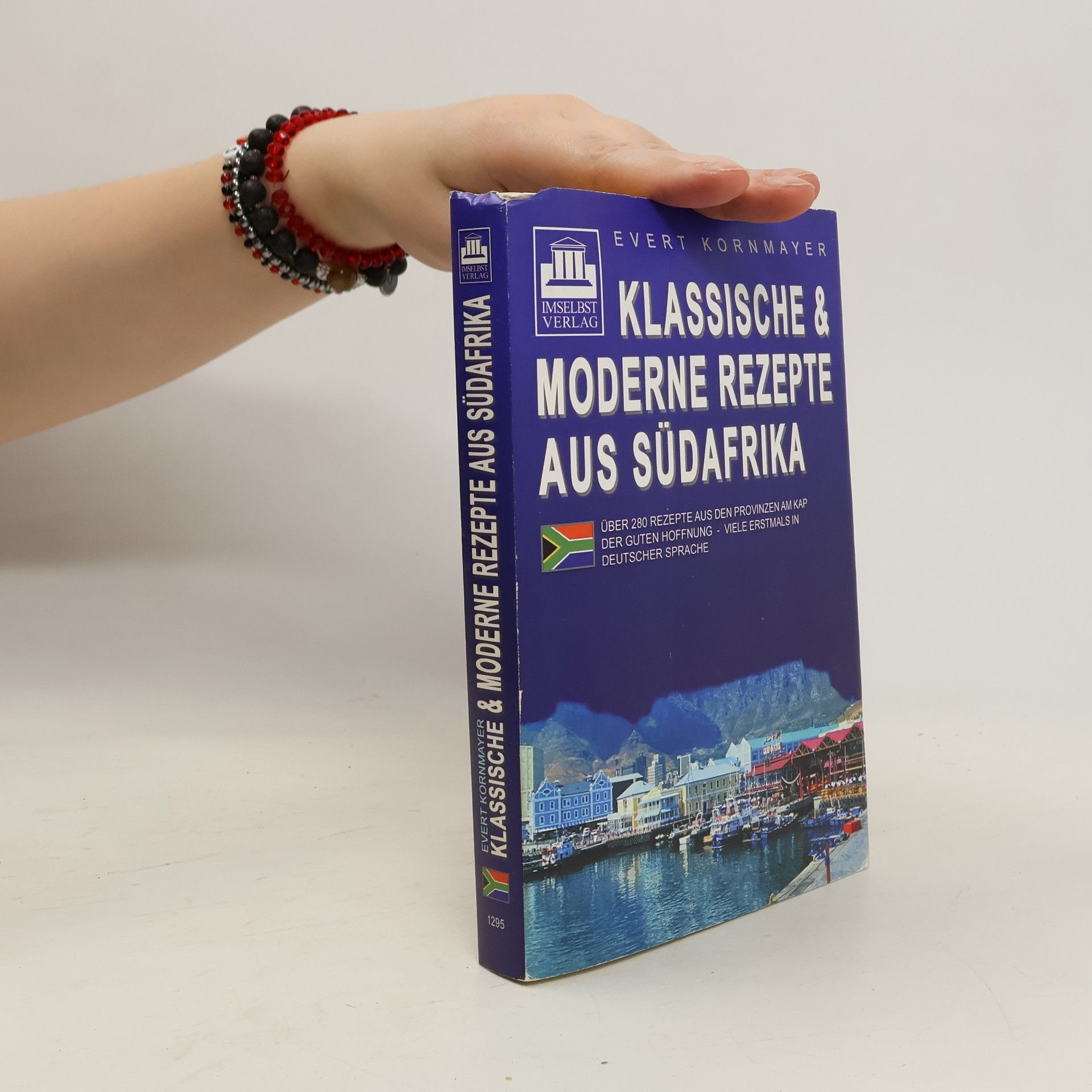 Evert Kornmayer Klassische & moderne Rezepte aus Südafrika
