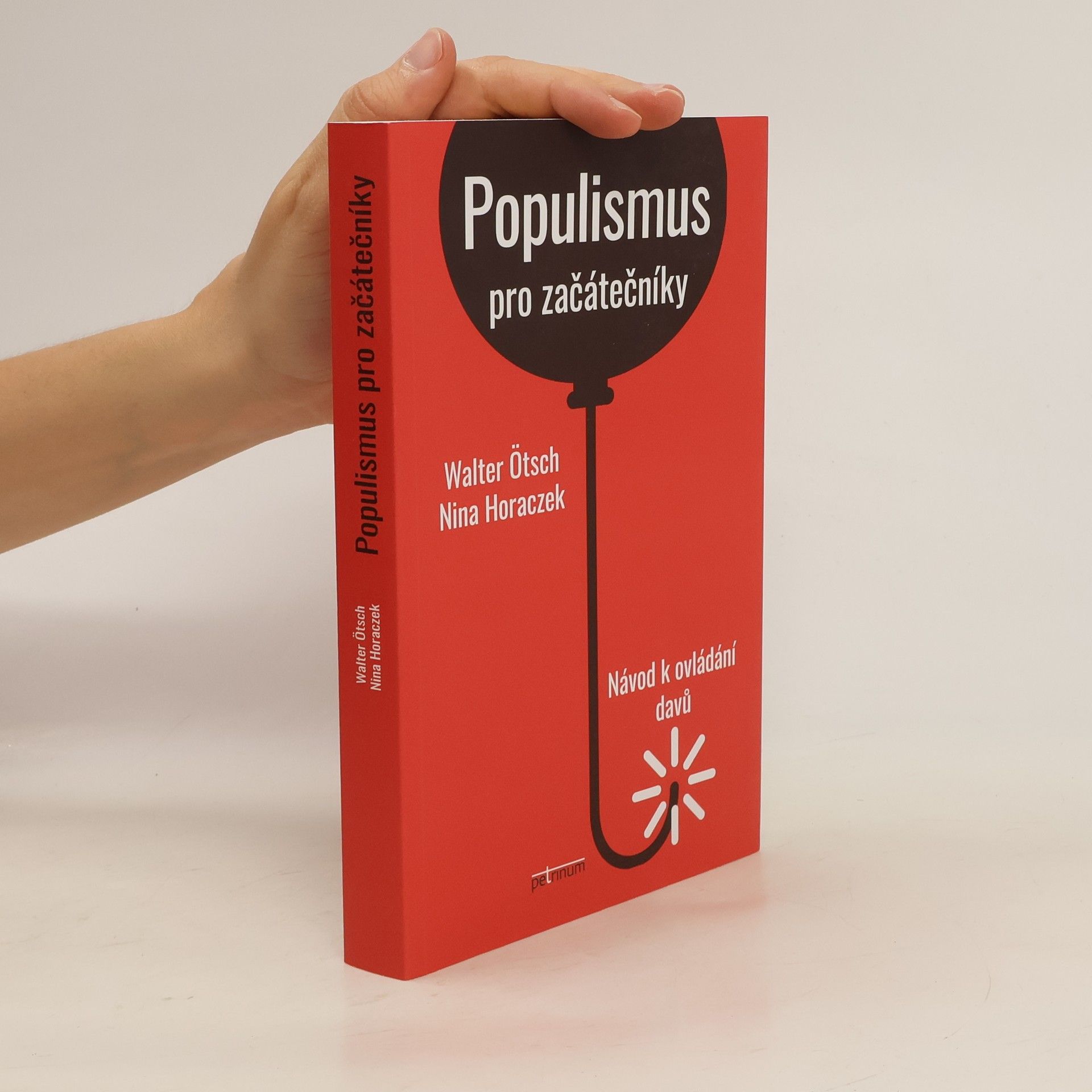 Walter Ötsch Populismus pro začátečníky - Návod k ovládání davů