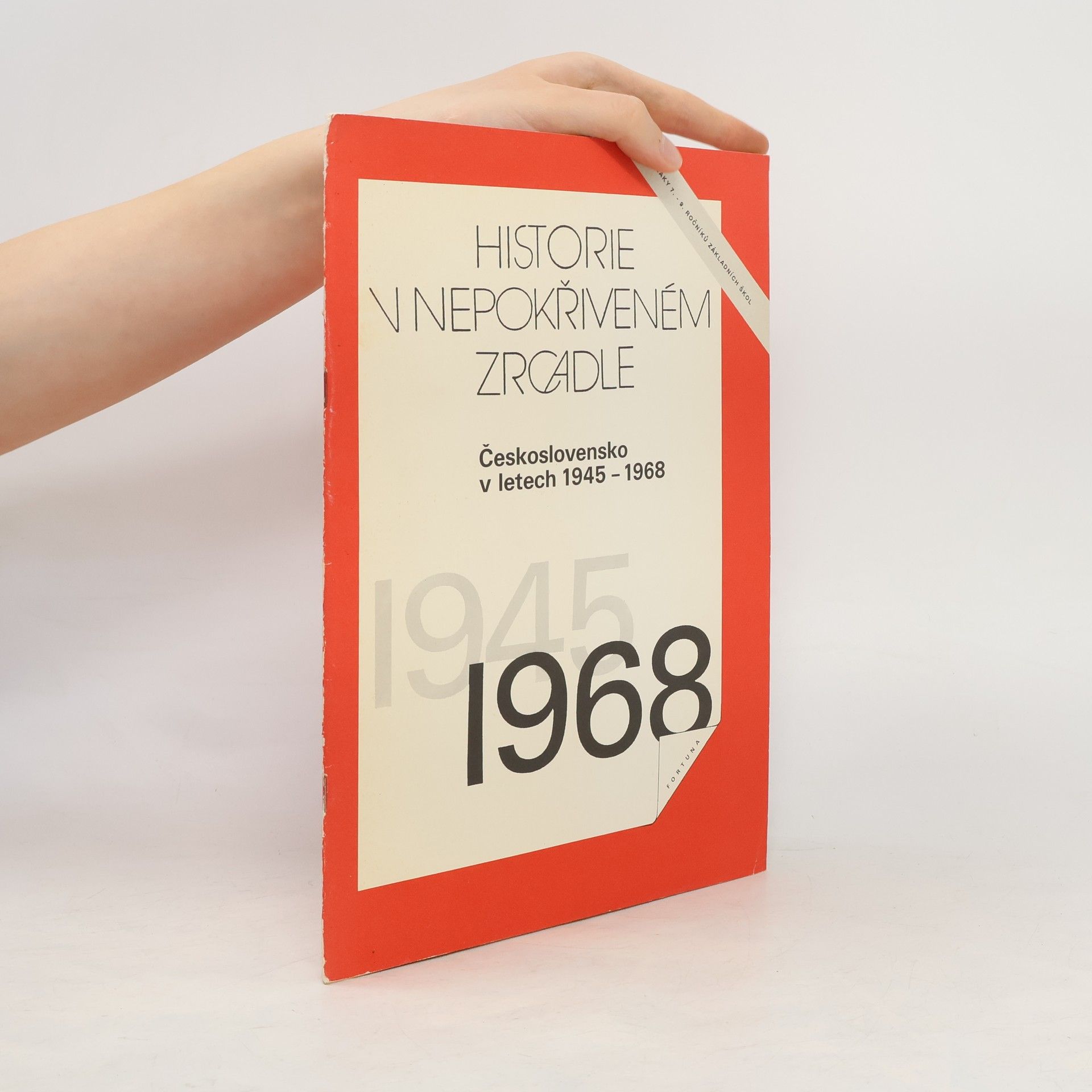 kolektiv Historie v nepokřiveném zrcadle. Československo v letech 1945-1968