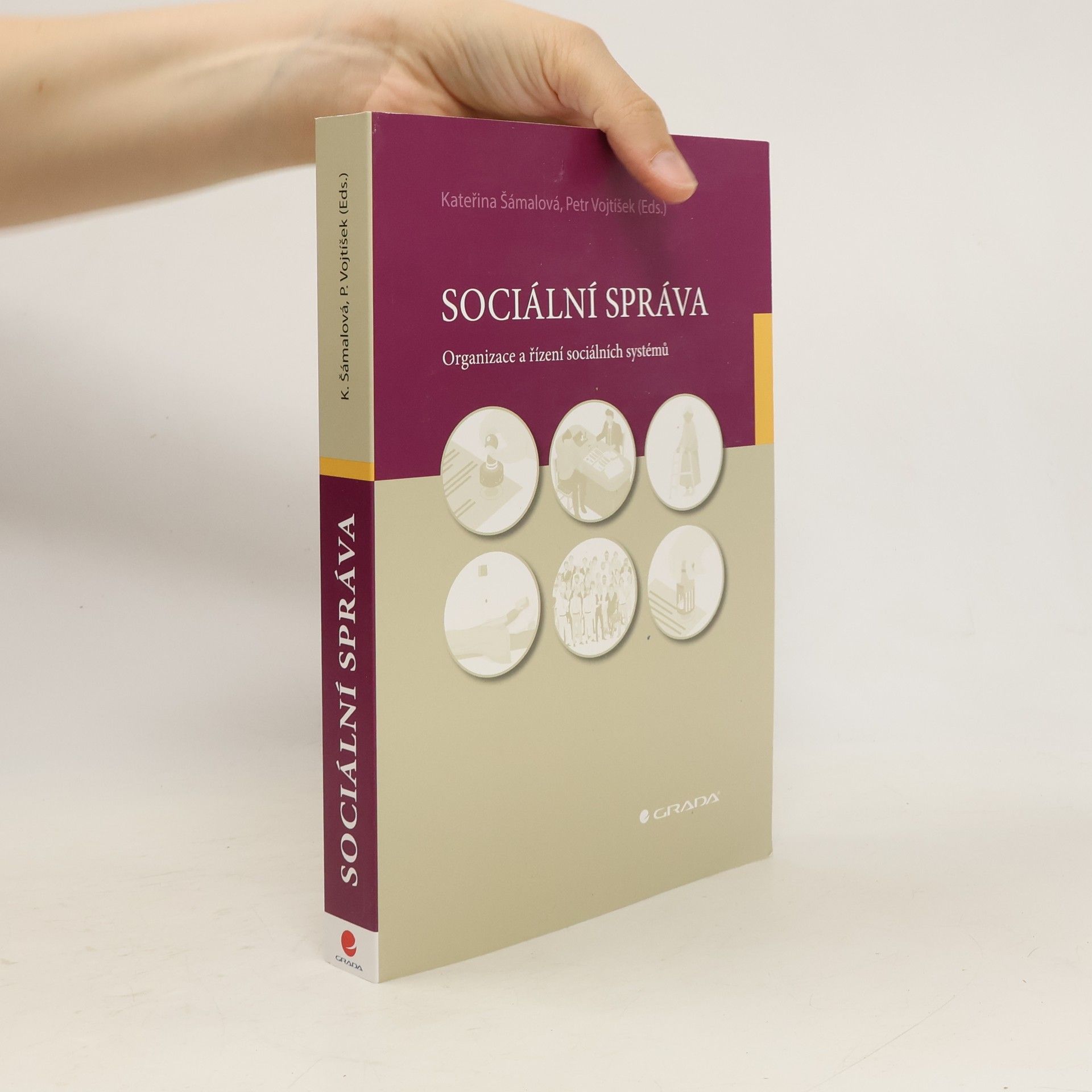 Kateřina Šámalová Sociální správa : organizace a řízení sociálních systémů
