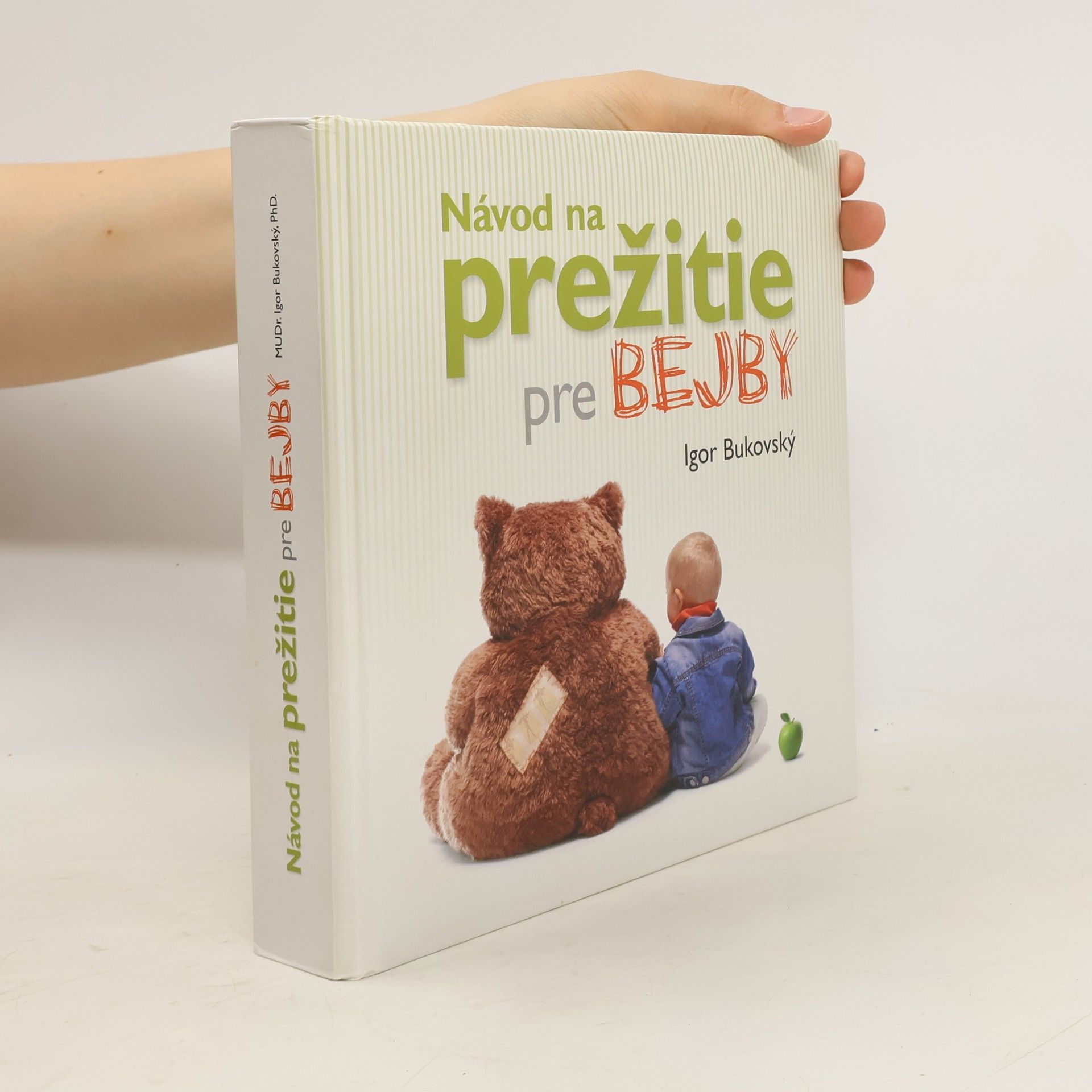 Igor Bukovský Návod na prežitie pre bejby