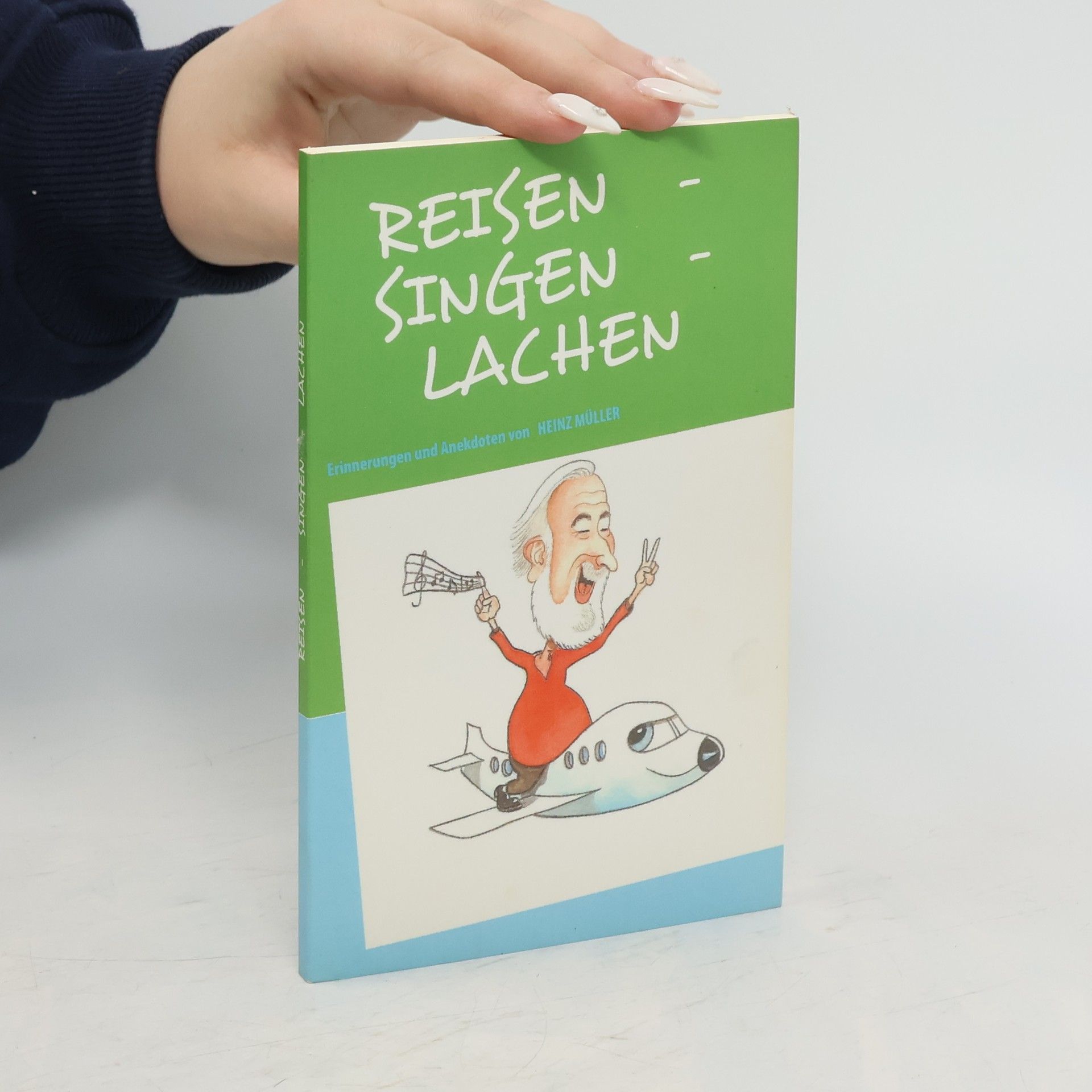Heinz Müller REISEN - SINGEN - LACHEN