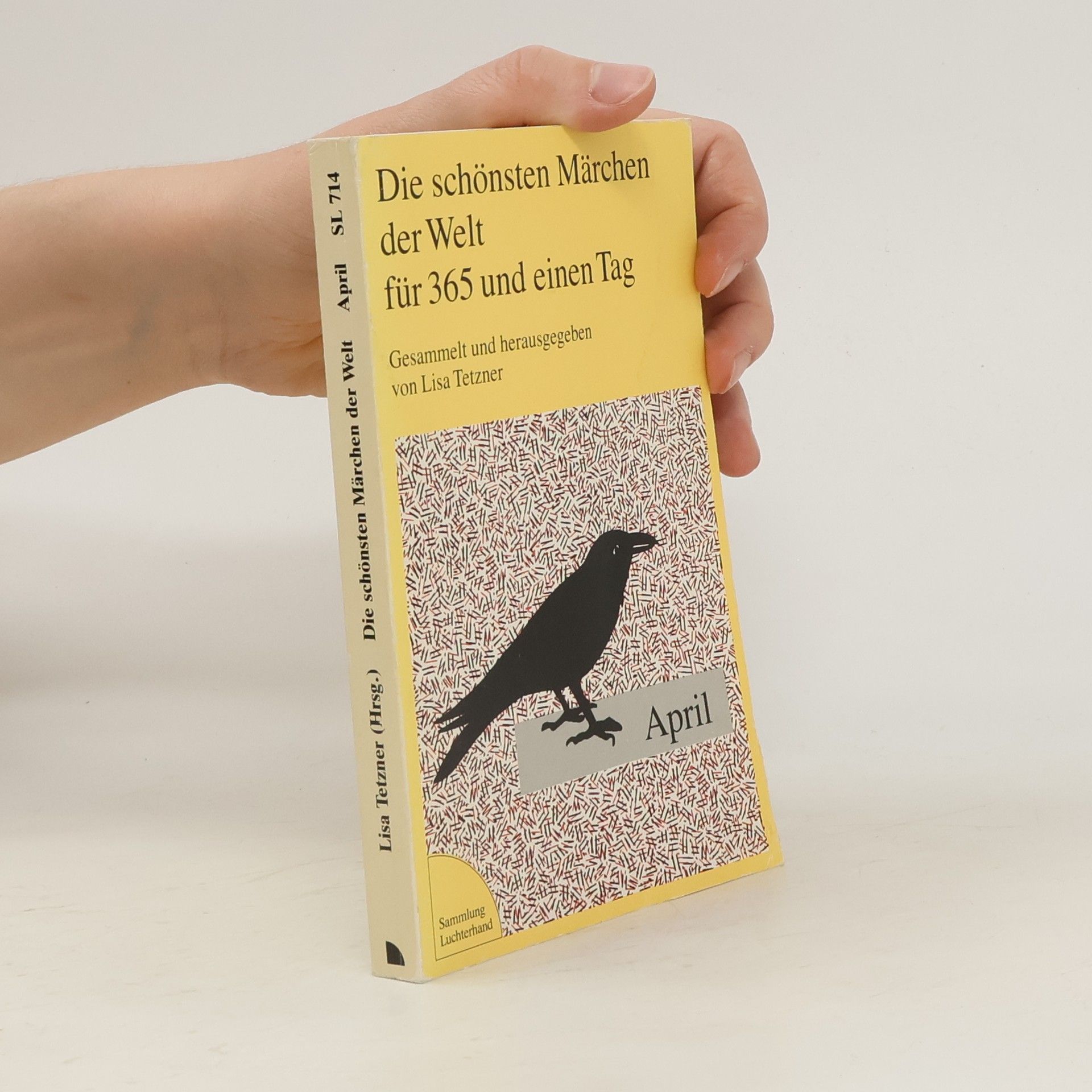 Lisa Tetzner Die schönsten Märchen der Welt April für 365 und einen Tag