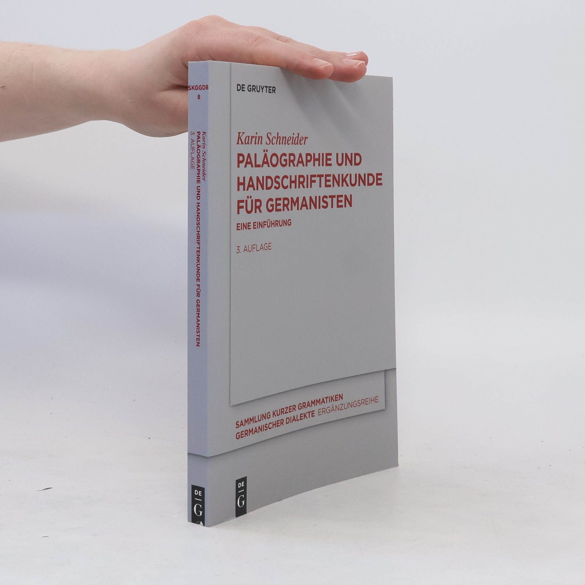 Karin Schneider Paläographie und Handschriftenkunde für Germanisten