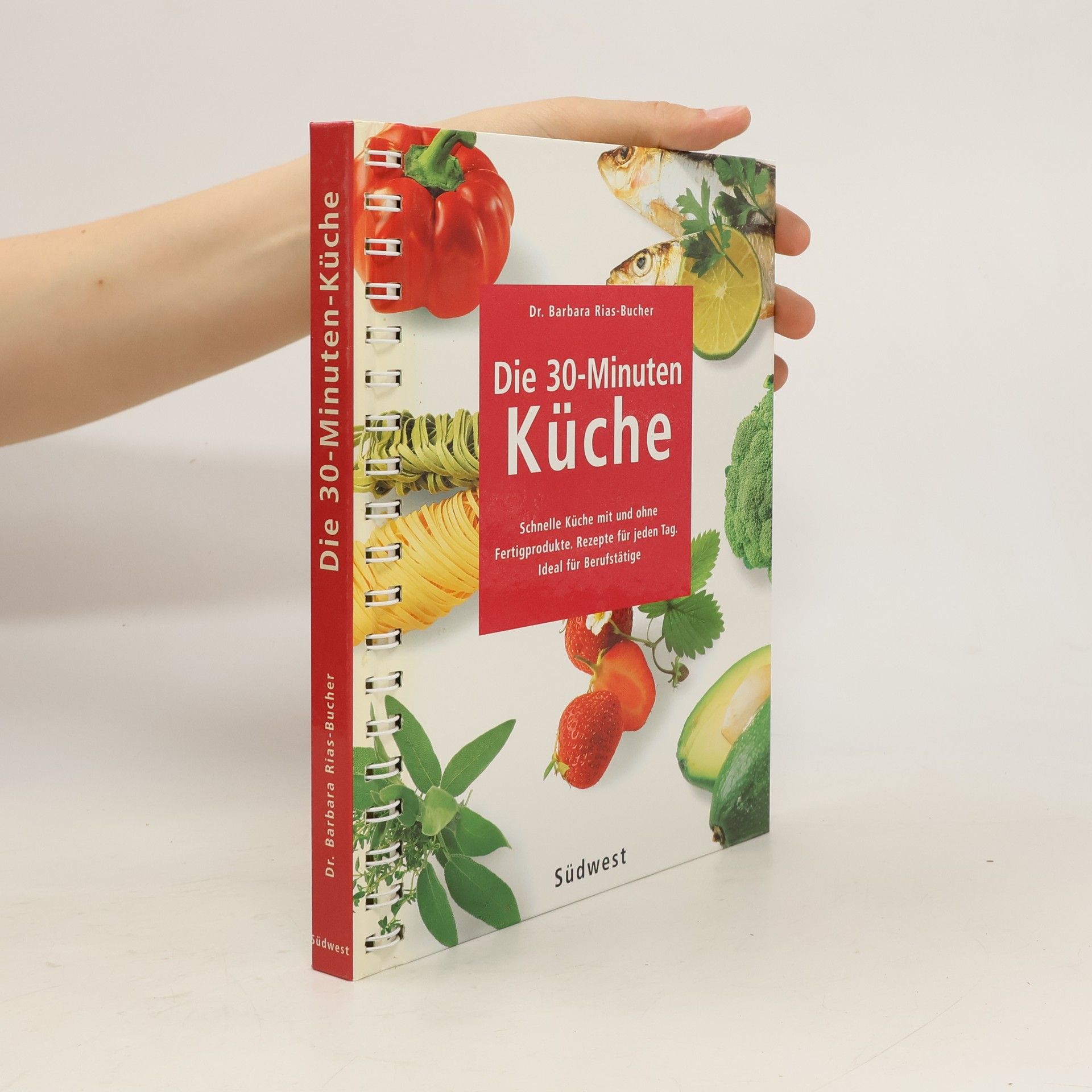 Barbara Bucher Rias Die 30-Minuten-Küche