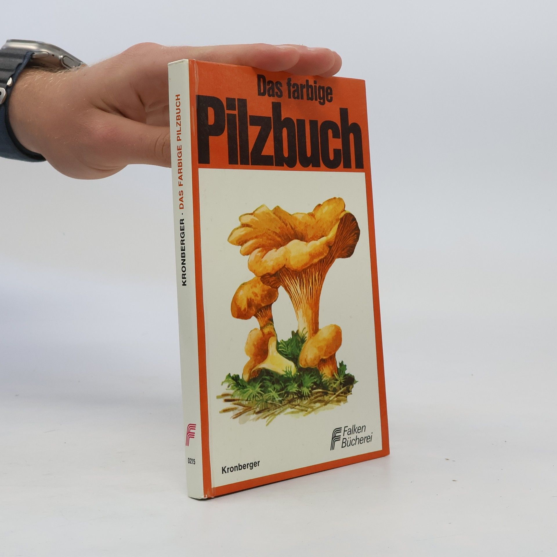 Karl Kronberger Das farbige Pilzbuch