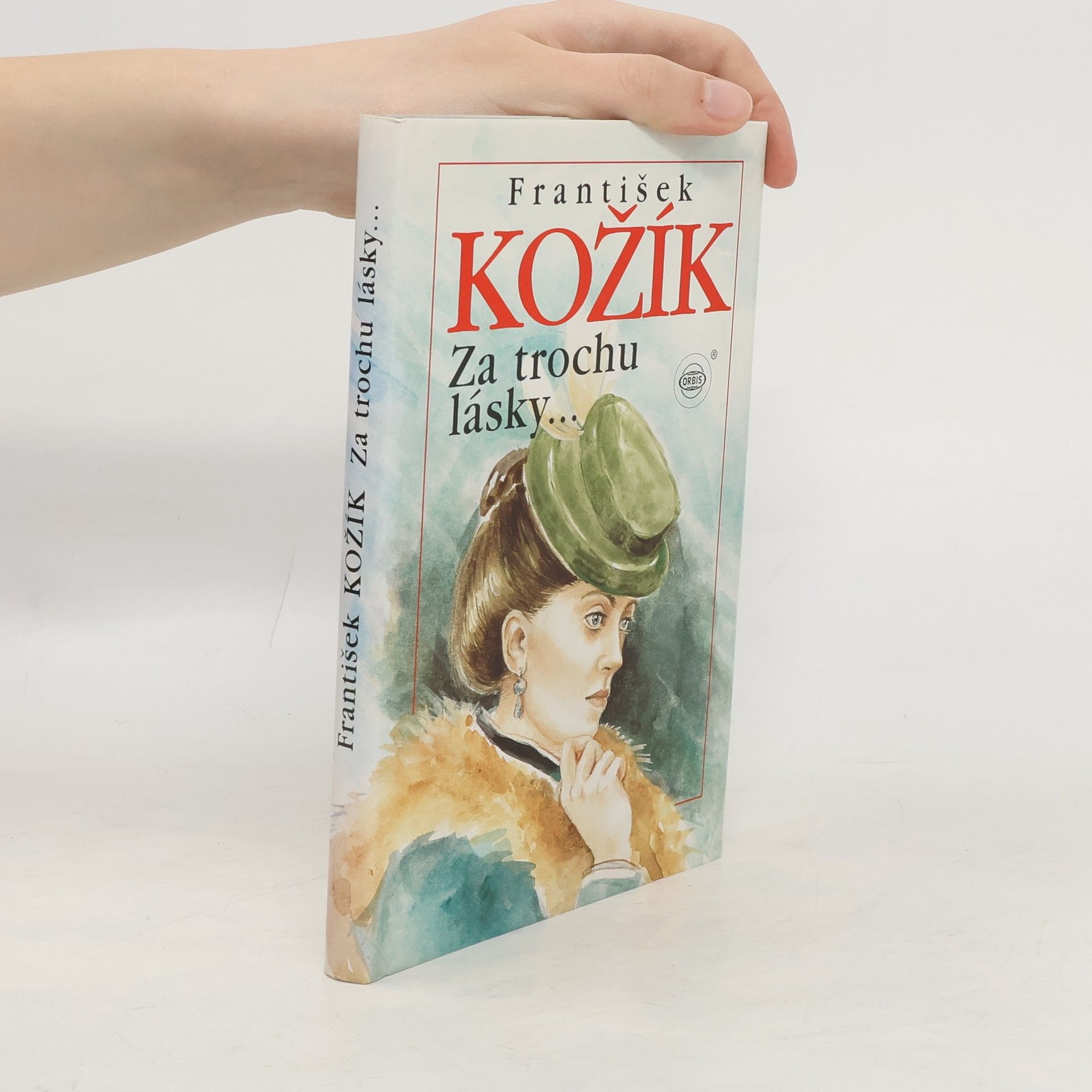 František Kožík Za trochu lásky